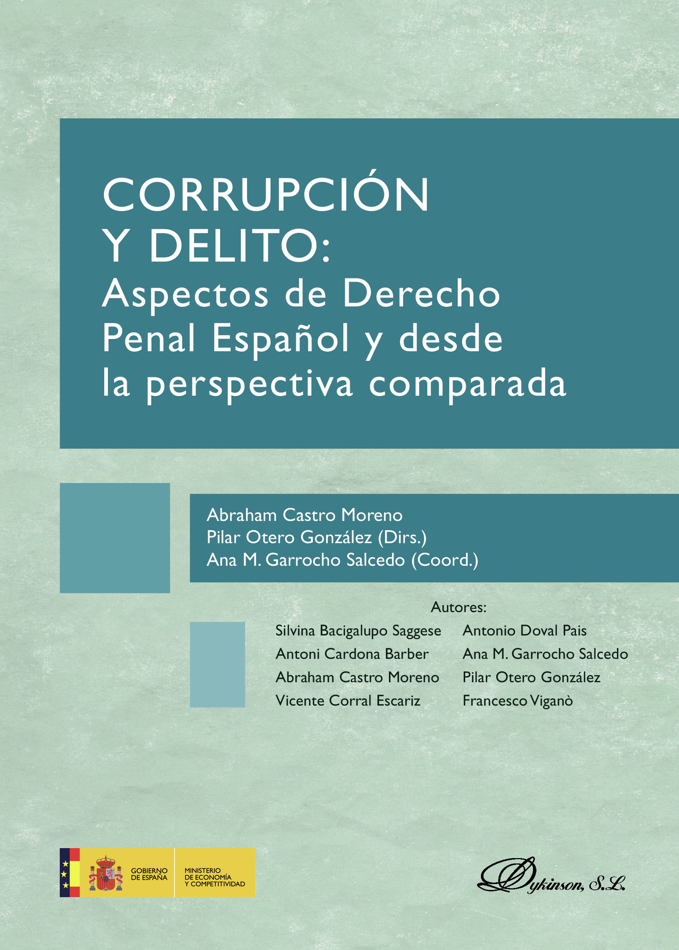 Portada de Corrupción y delito.Aspectos de Derecho Penal Español y desde la perspectiva comparada