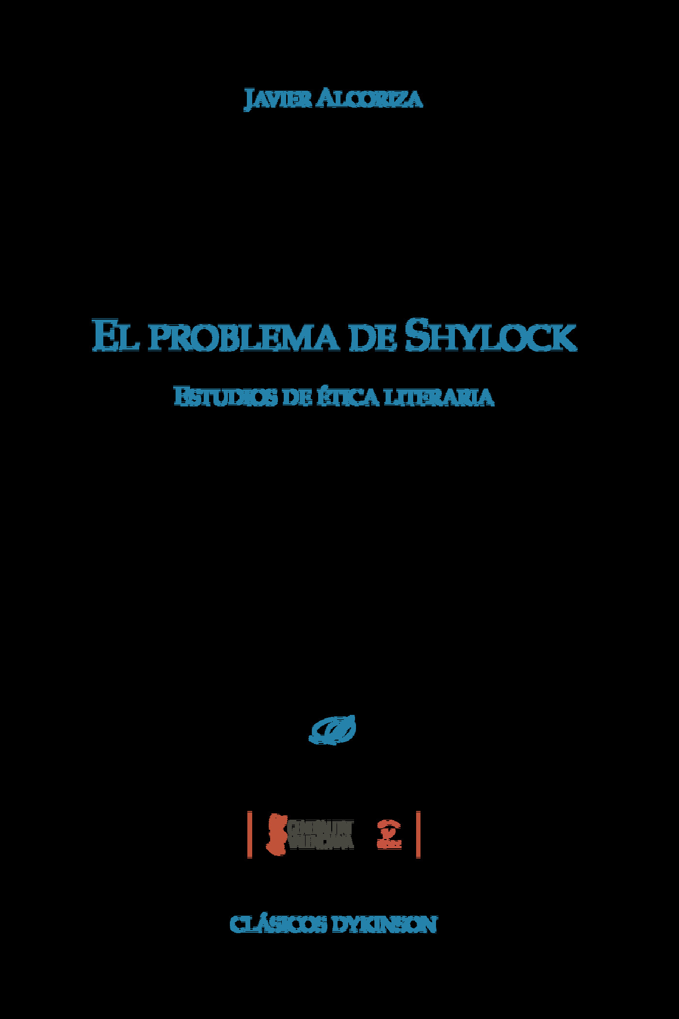 Portada de El problema de Shylock.Estudios de ética literaria · Javier Alcoriza