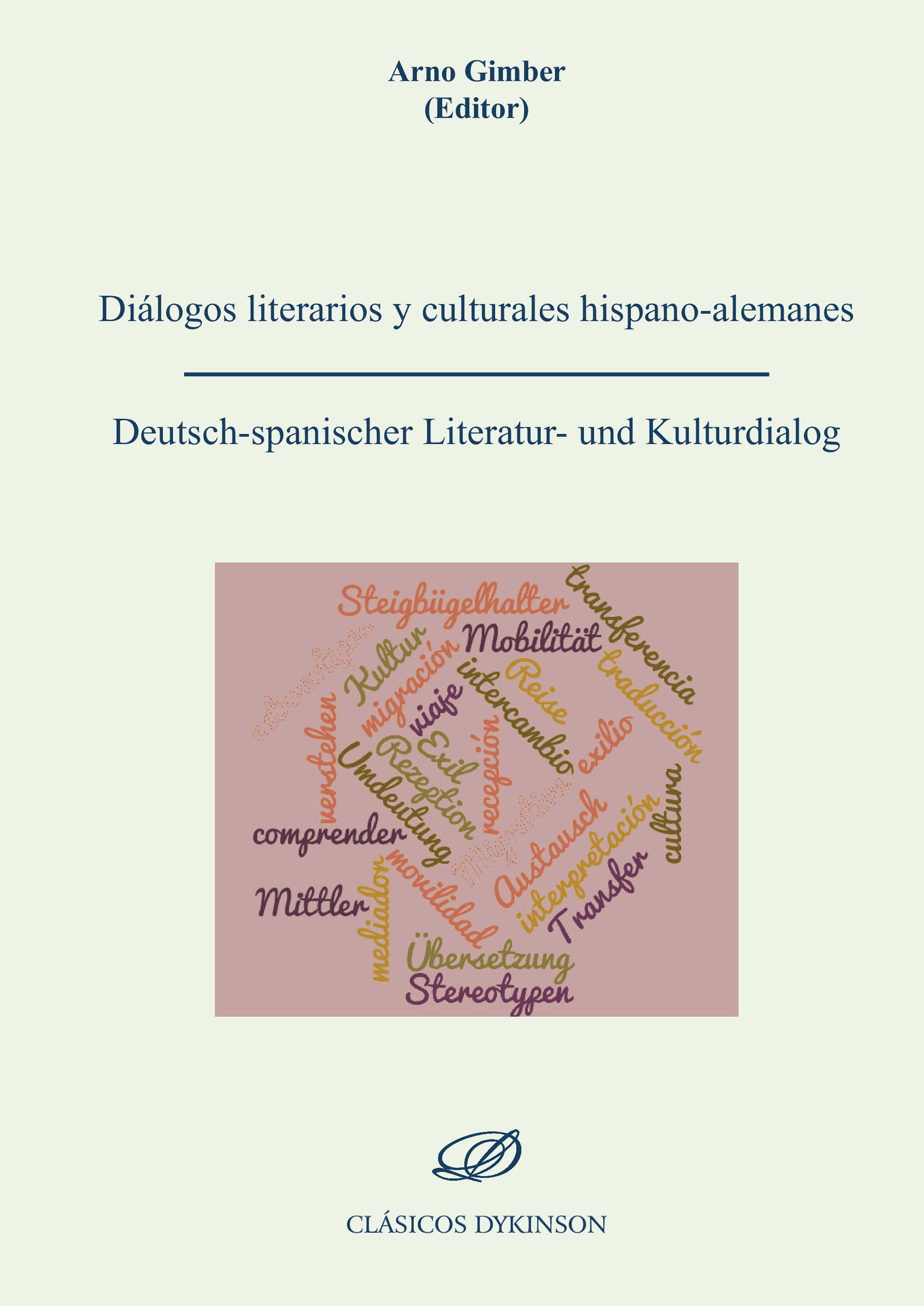 Portada de Diálogos literarios y culturales hispano-alemanes = Deutsch-spanischer Literatur-und Kulturdialog.