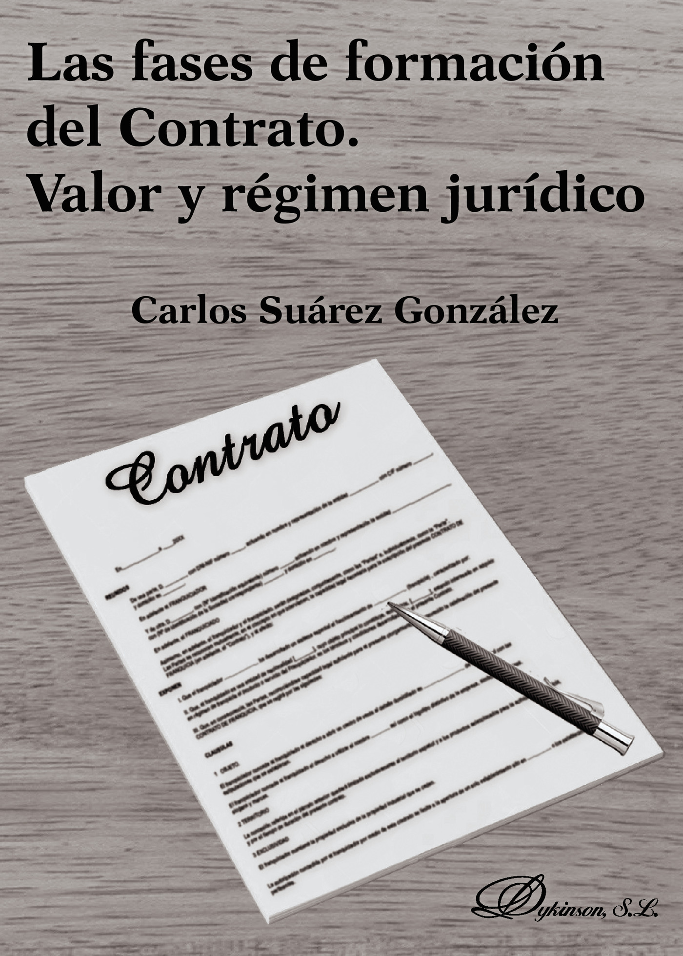 Portada de Las fases de formación del contrato. Valor y régimen jurídico.