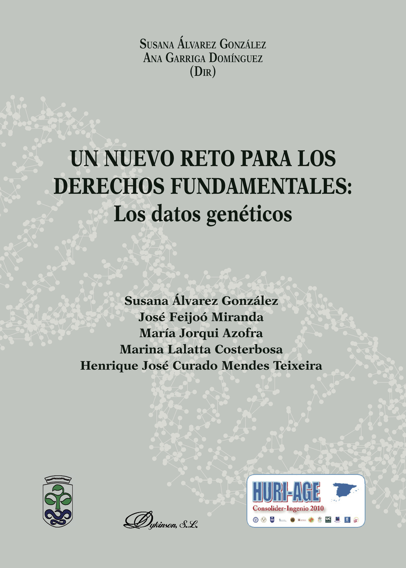 Portada de Un nuevo reto para los derechos fundamentales: los datos genéticos. · Ana Garriga Domínguez