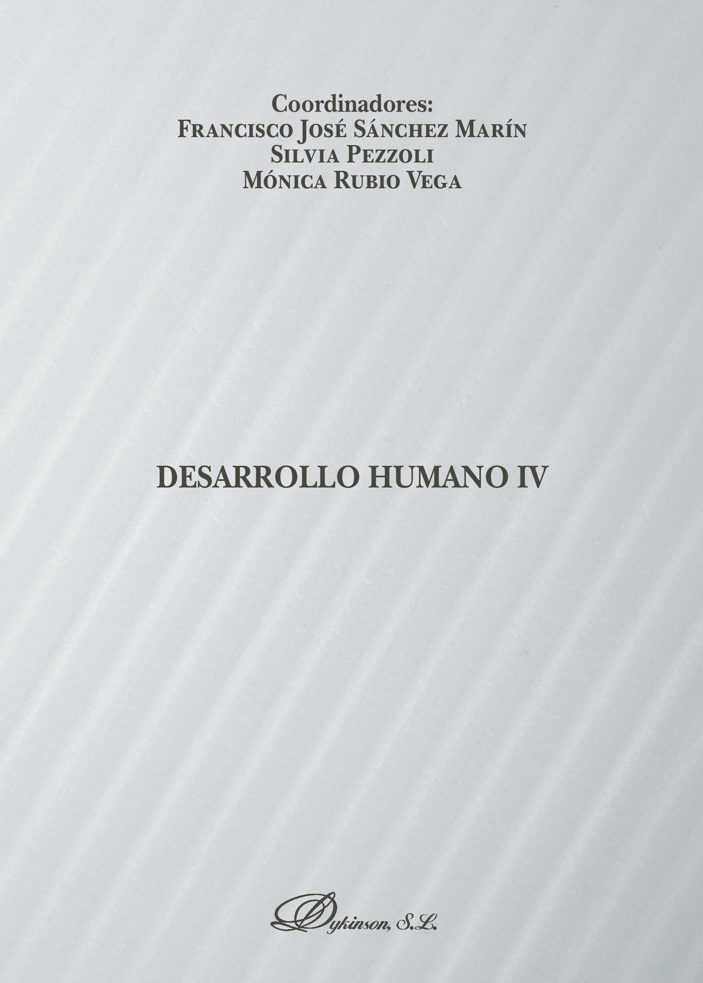 Portada de Desarrollo Humano IV. · Mónica Rubio Vega