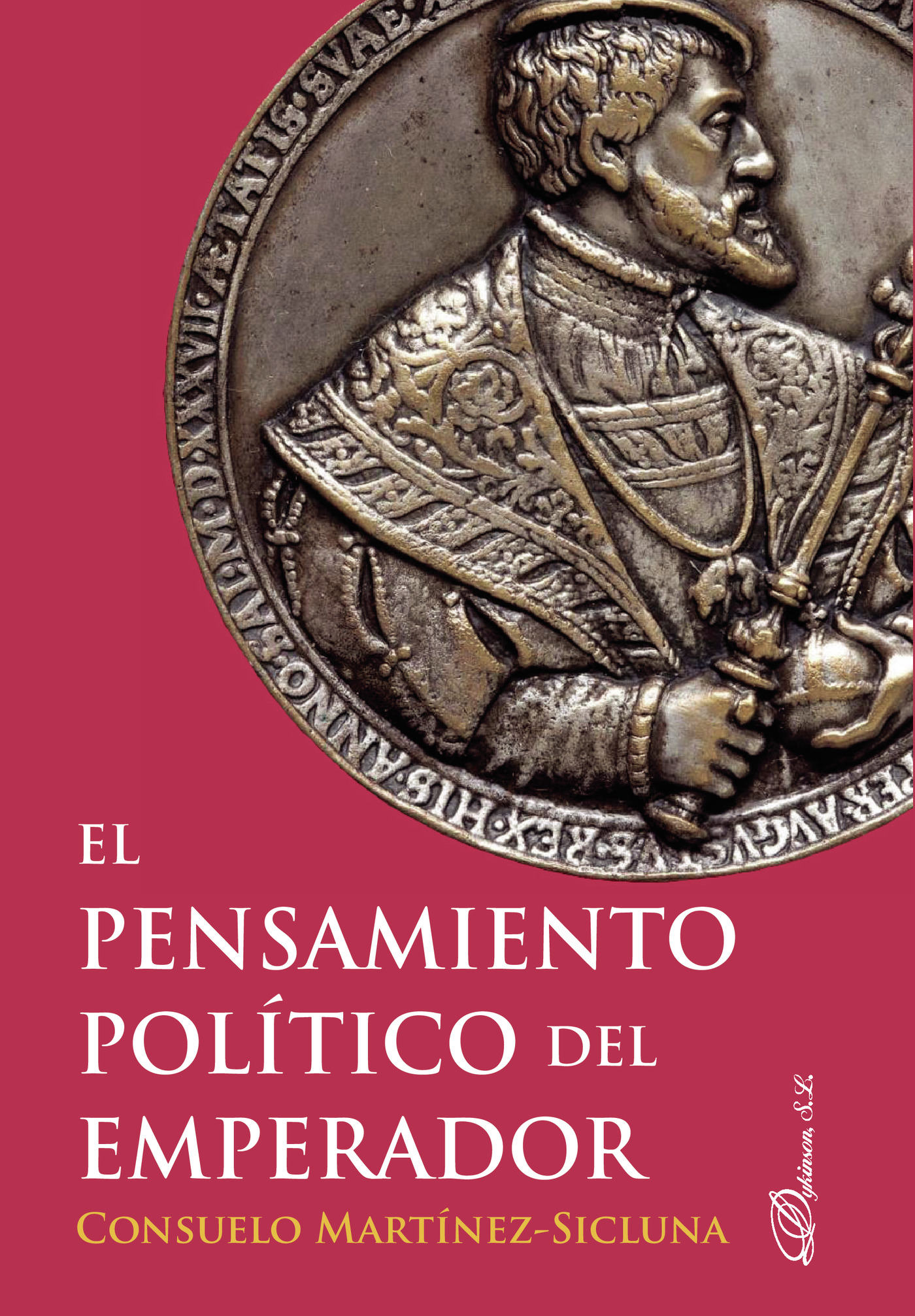Portada de El pensamiento político del emperador.VIII Premio de Investigación Ex Aequo de la Fundación Caballeros de Yuste, 2017