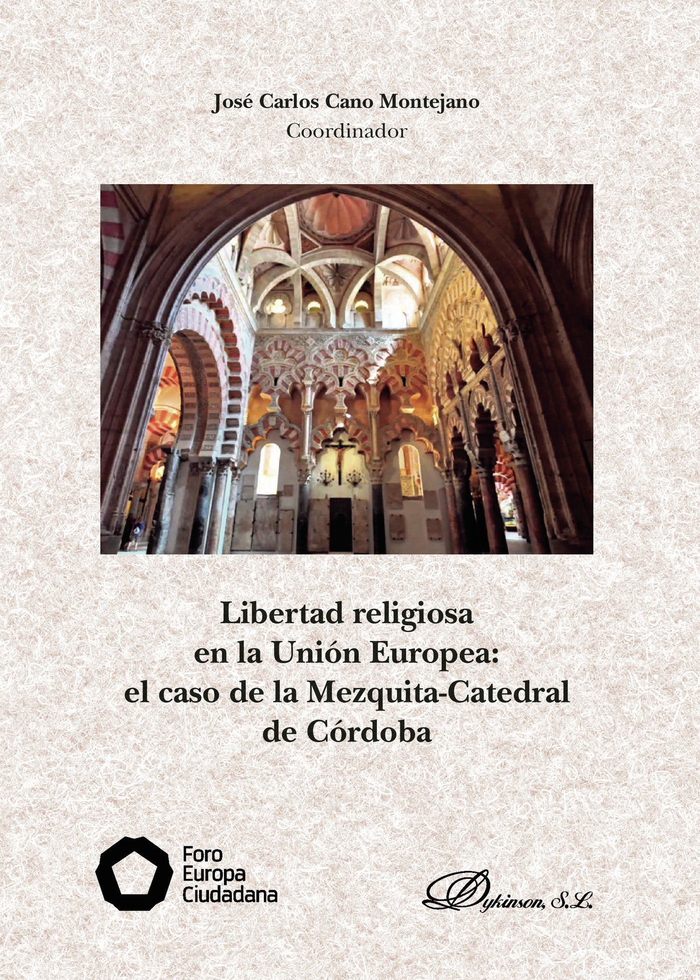 Portada de Libertad religiosa en la Unión Europea: el caso de la Mezquita-Catedral de Córdoba.