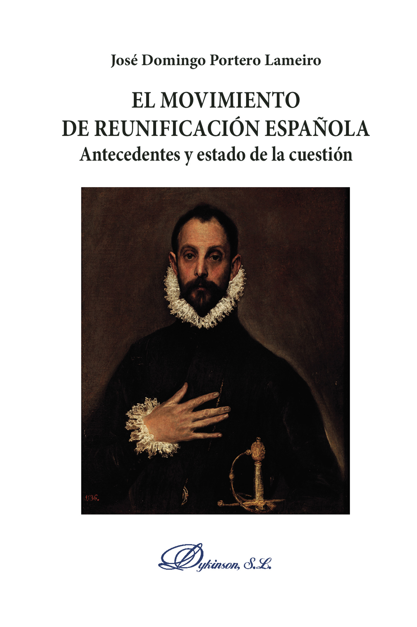 Portada de El movimiento de reunificación española.Antecedentes y estado de la cuestión