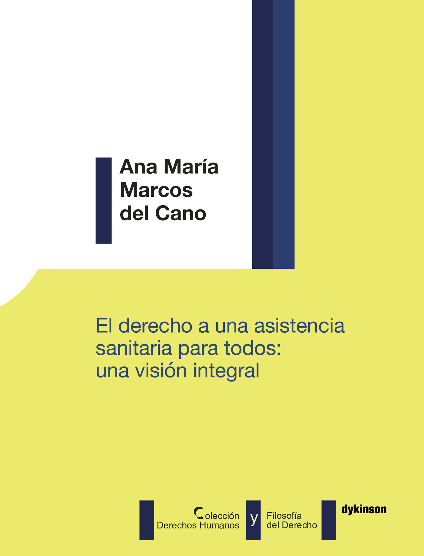 Portada de El derecho a una asistencia sanitaria para todos: una visión integral.