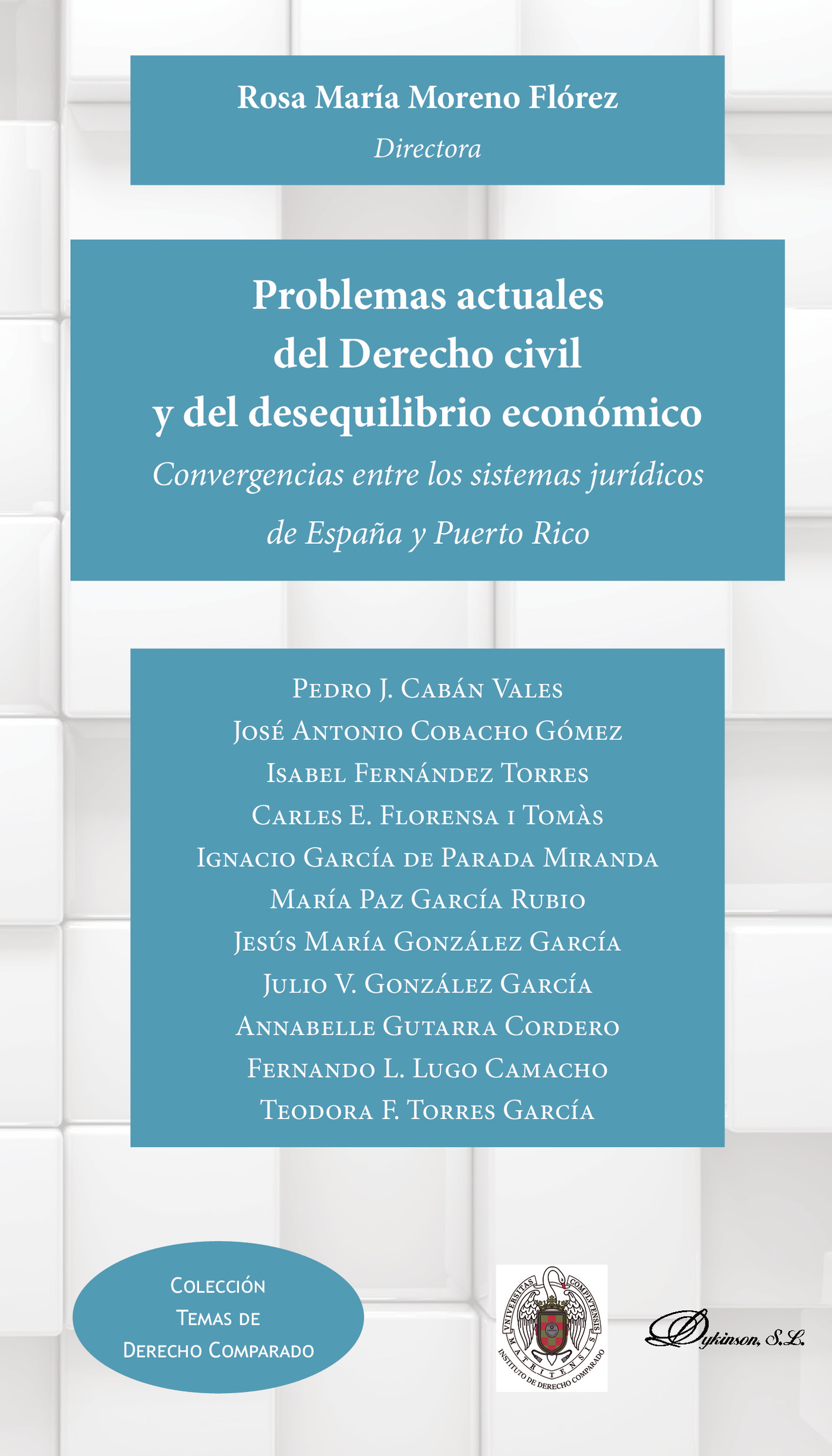 Portada de Problemas actuales del Derecho civil y del desequilibrio económico.Convergencias entre los sistemas jurídicos de España y Puerto Rico