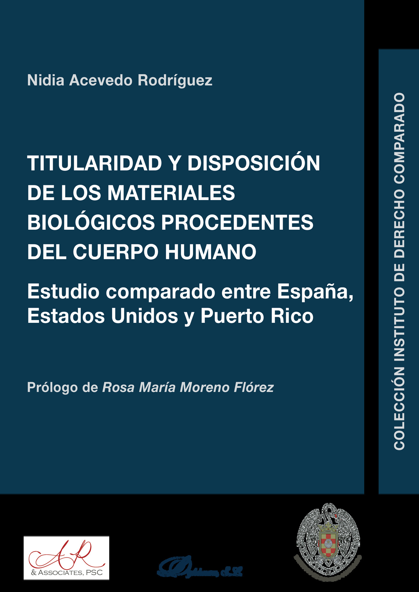 Portada de Titularidad y disposición de los materiales biológicos procedentes del cuerpo humano.Estudio comparado entre España, Estados Unidos y Puerto Rico