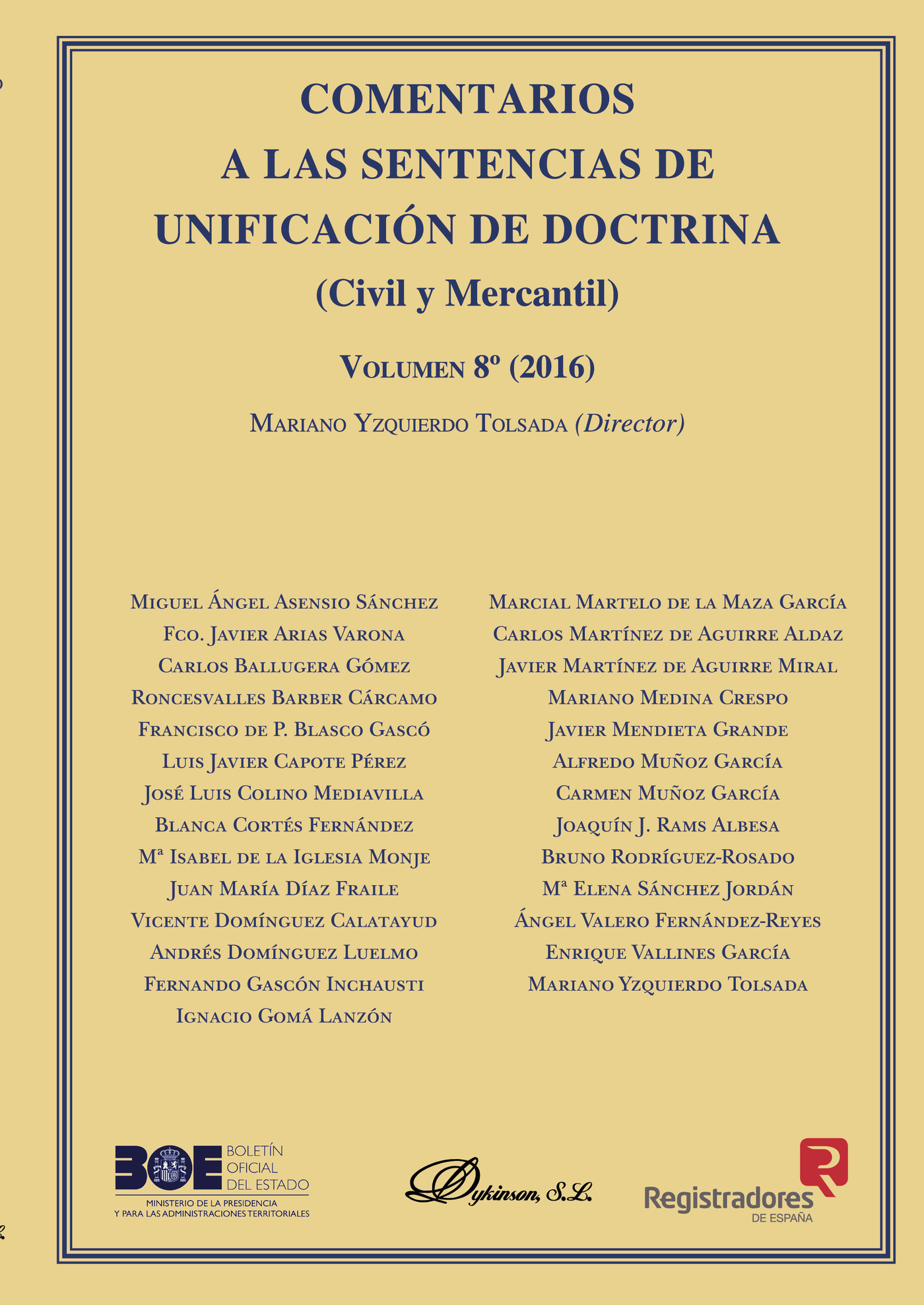 Portada de Comentarios a las Sentencias de Unificación de Doctrina. Civil y Mercantil. Volumen 8. 2016.