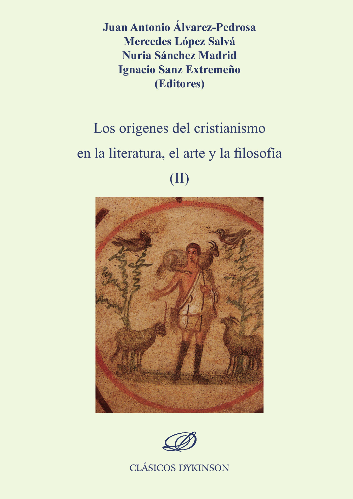 Portada de Los orígenes del cristianismo en la literatura, el arte y la filosofía (II). · Ignacio Sanz Extremeño