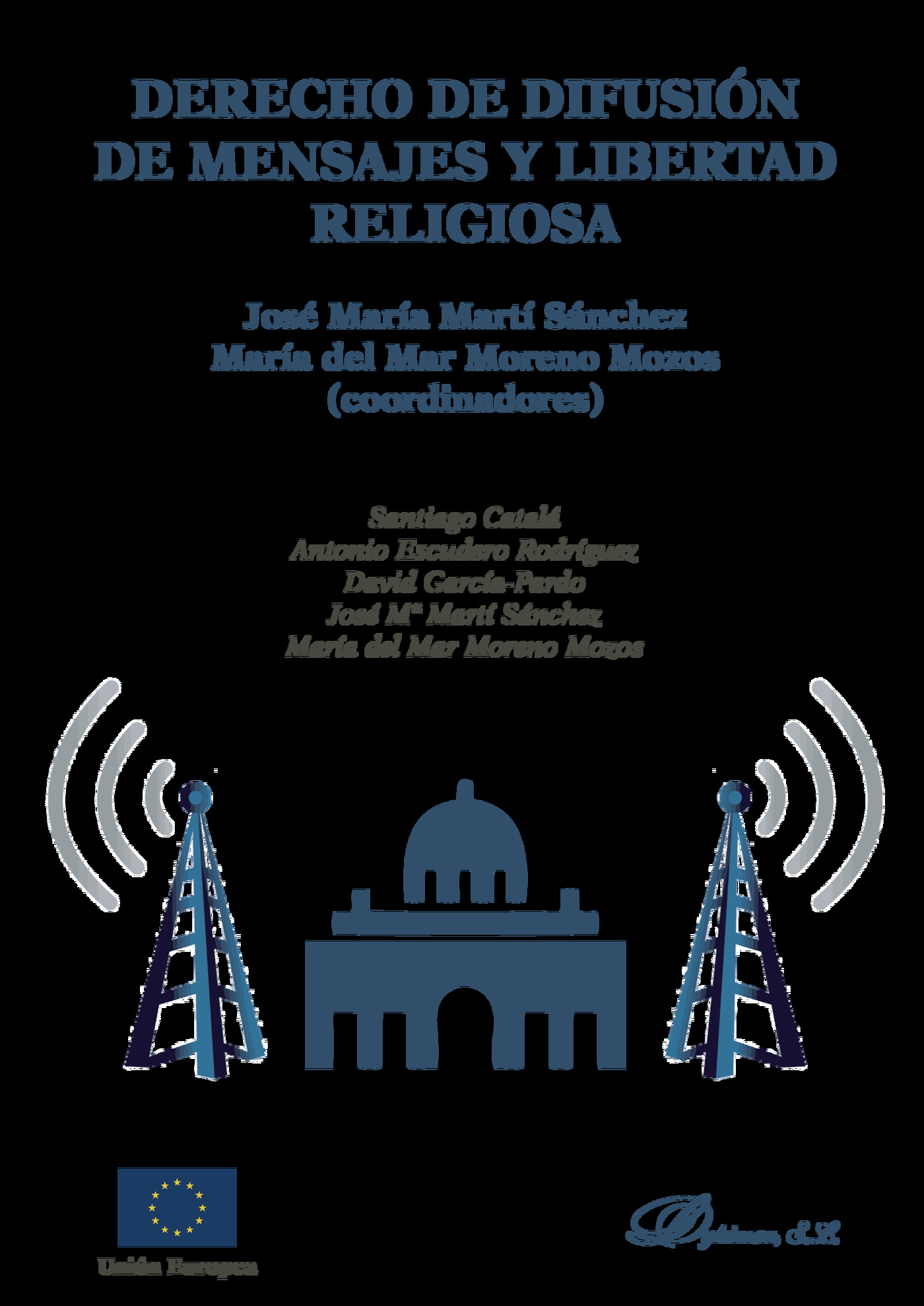 Portada de Derecho de difusión de mensajes y libertad religiosa.