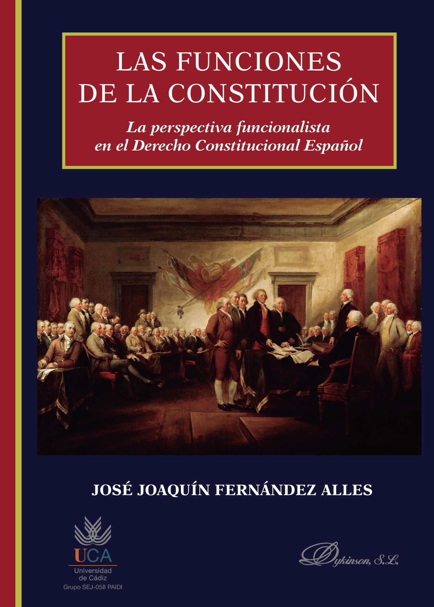 Portada de Las funciones de la constitución.La perspectiva funcionalista en el Derecho Constitucional español
