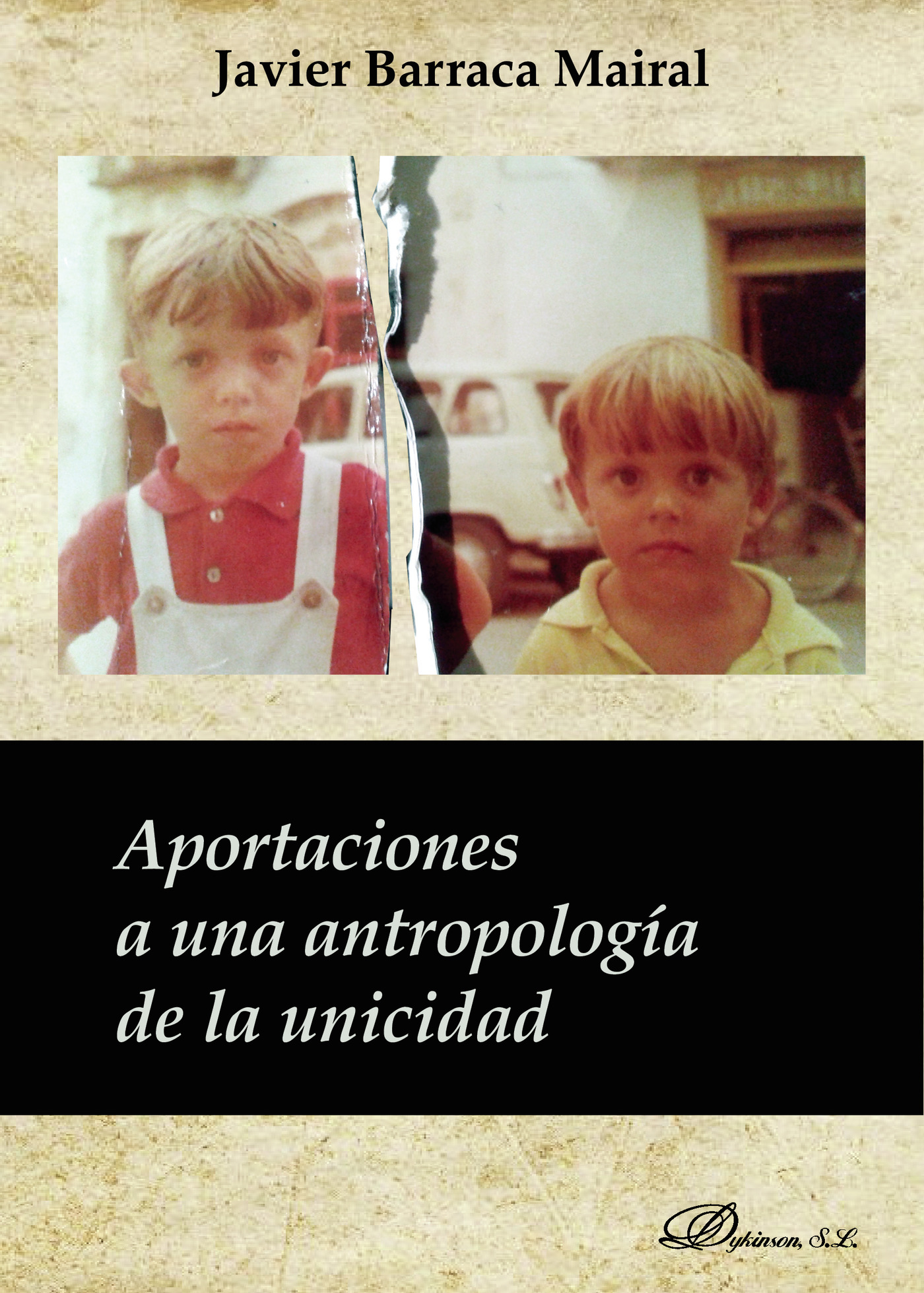 Portada de Aportaciones a una antropología de la unicidad.