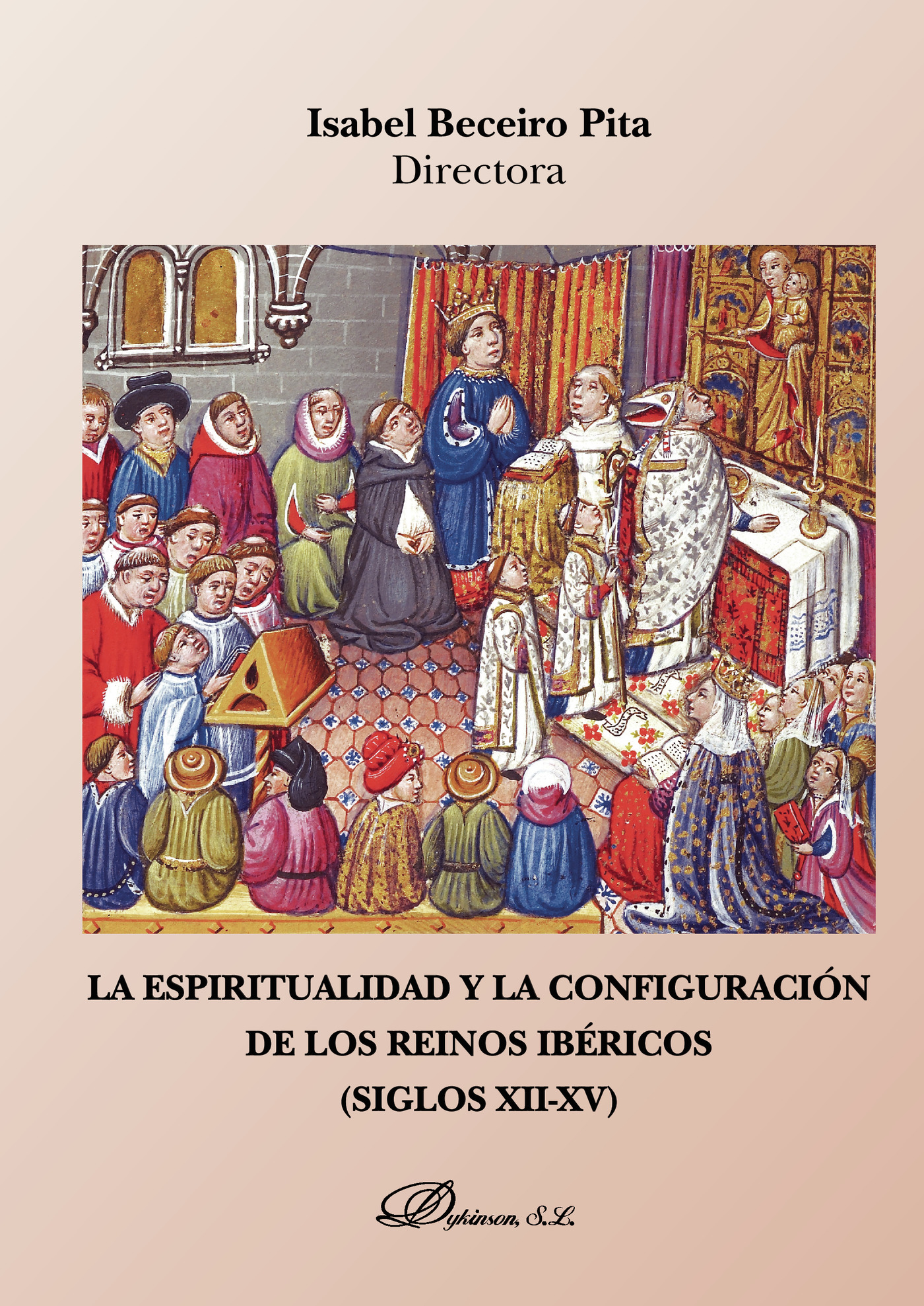 Portada de La espiritualidad y la configuración de los reinos ibéricos (Siglos XII-XV).