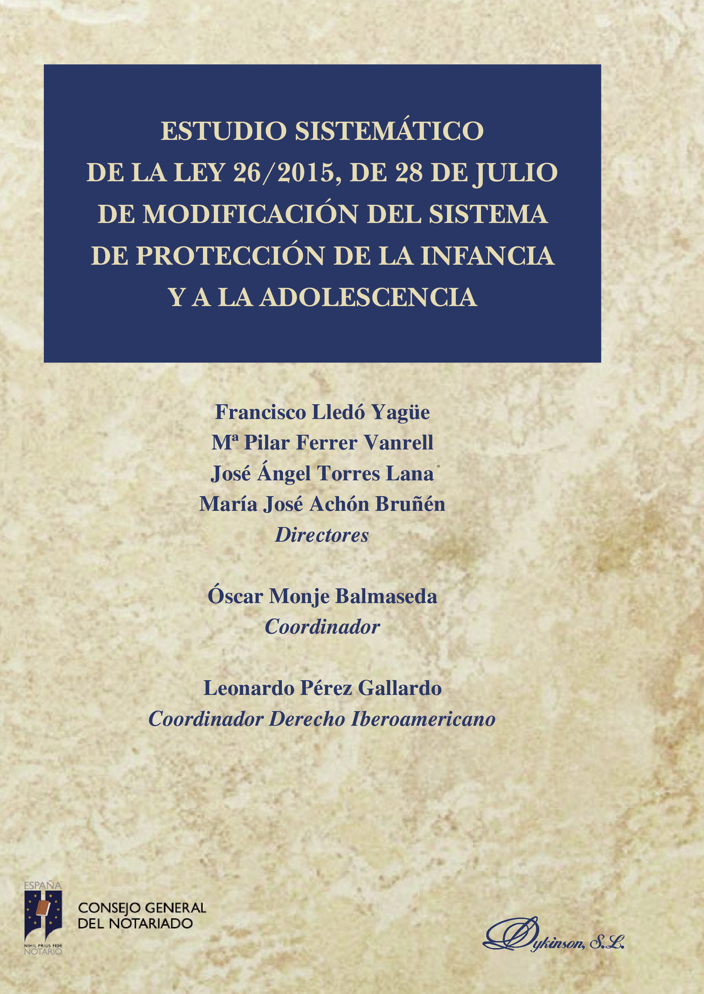 Portada de Estudio sistemático de la Ley 26/2015, de 28 de julio de modificación del sistema de protección a la infancia y a la adolescencia.