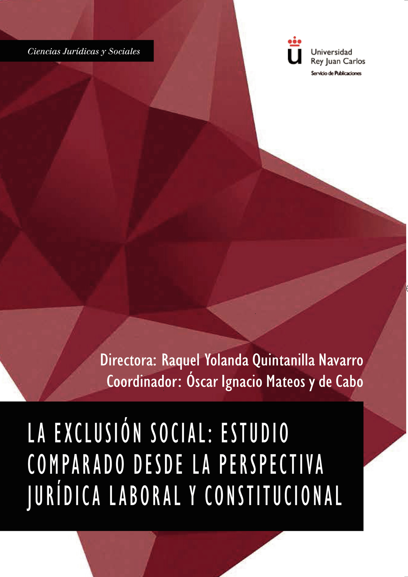Portada de La exclusión social: estudio comparado desde la perspectiva jurídica laboral y constitucional.