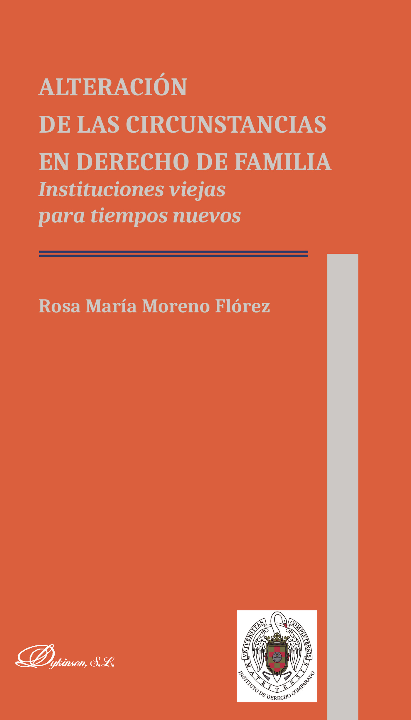 Portada de Alteración de las circunstancias en derecho de familia.Instituciones viejas para tiempos nuevos