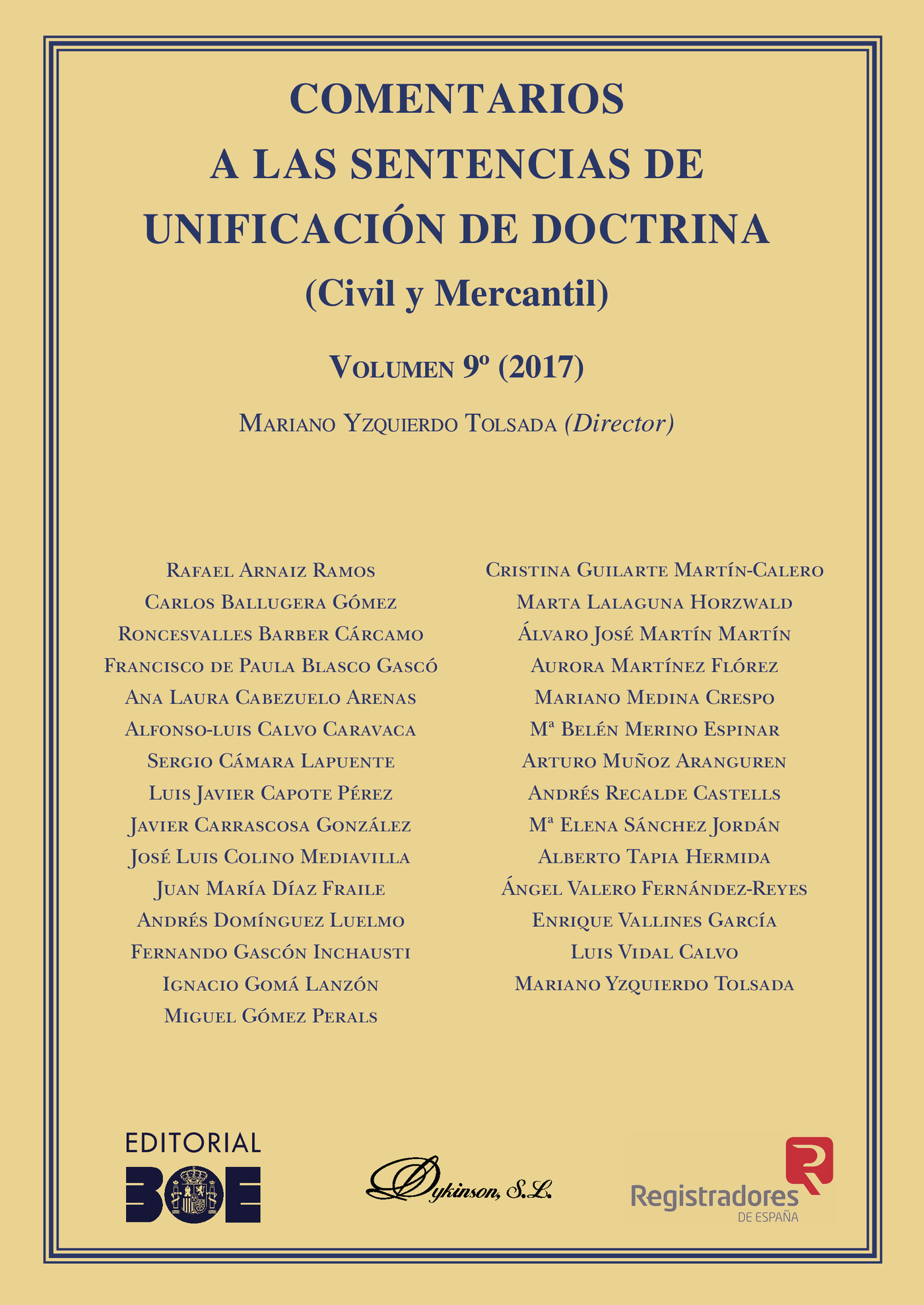 Portada de Comentarios a las Sentencias de Unificación de Doctrina. Civil y Mercantil. Volumen 9. 2017.