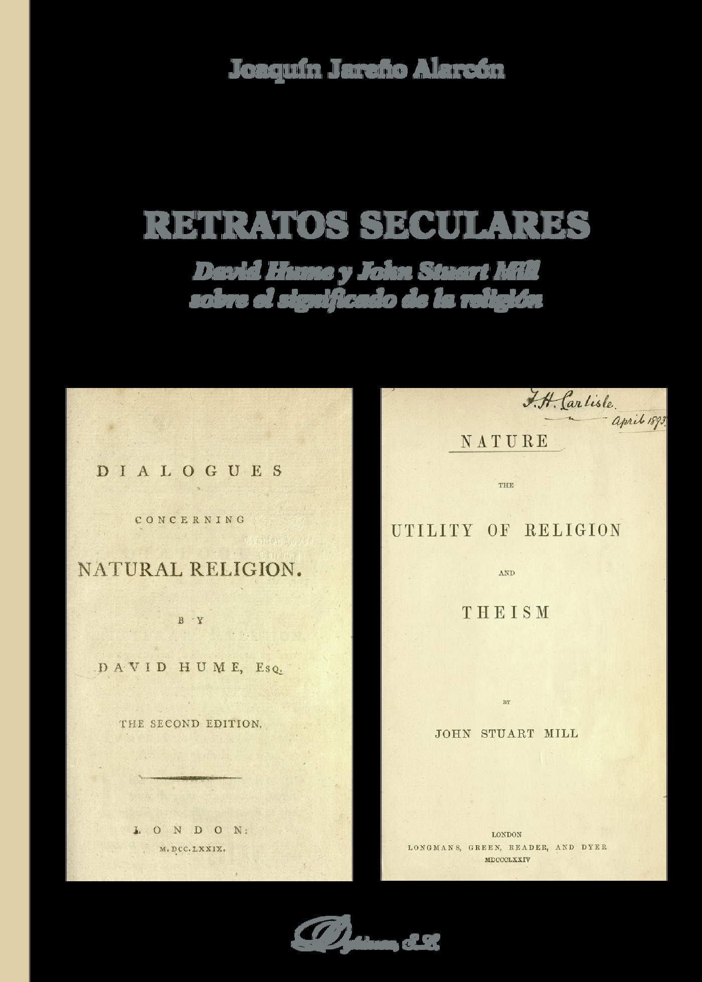 Portada de Retratos seculares.David Hume y John Stuart Mill sobre el significado de la religión