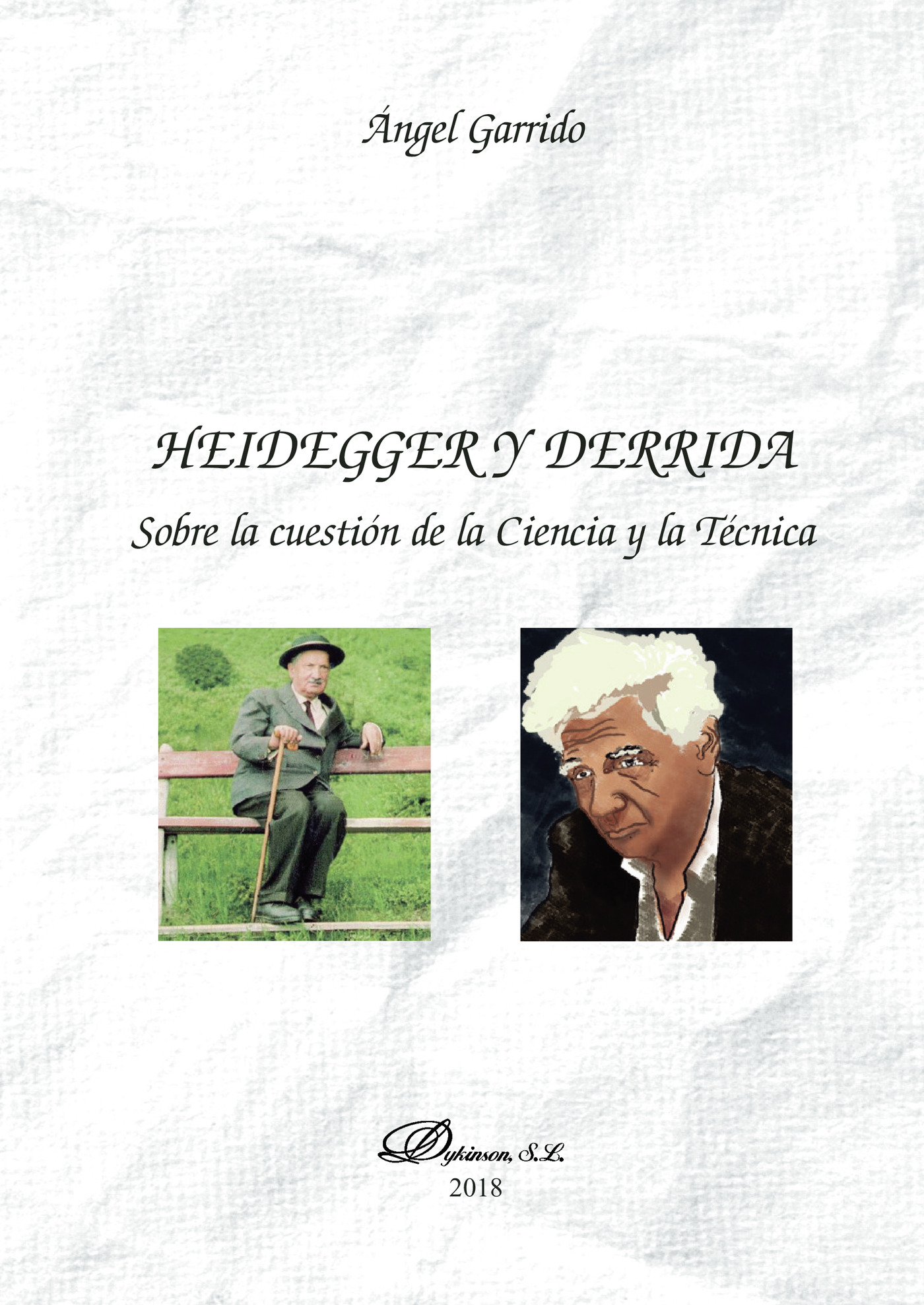 Portada de Heidegger y Derrida. Sobre la cuestión de la Ciencia y la Técnica.