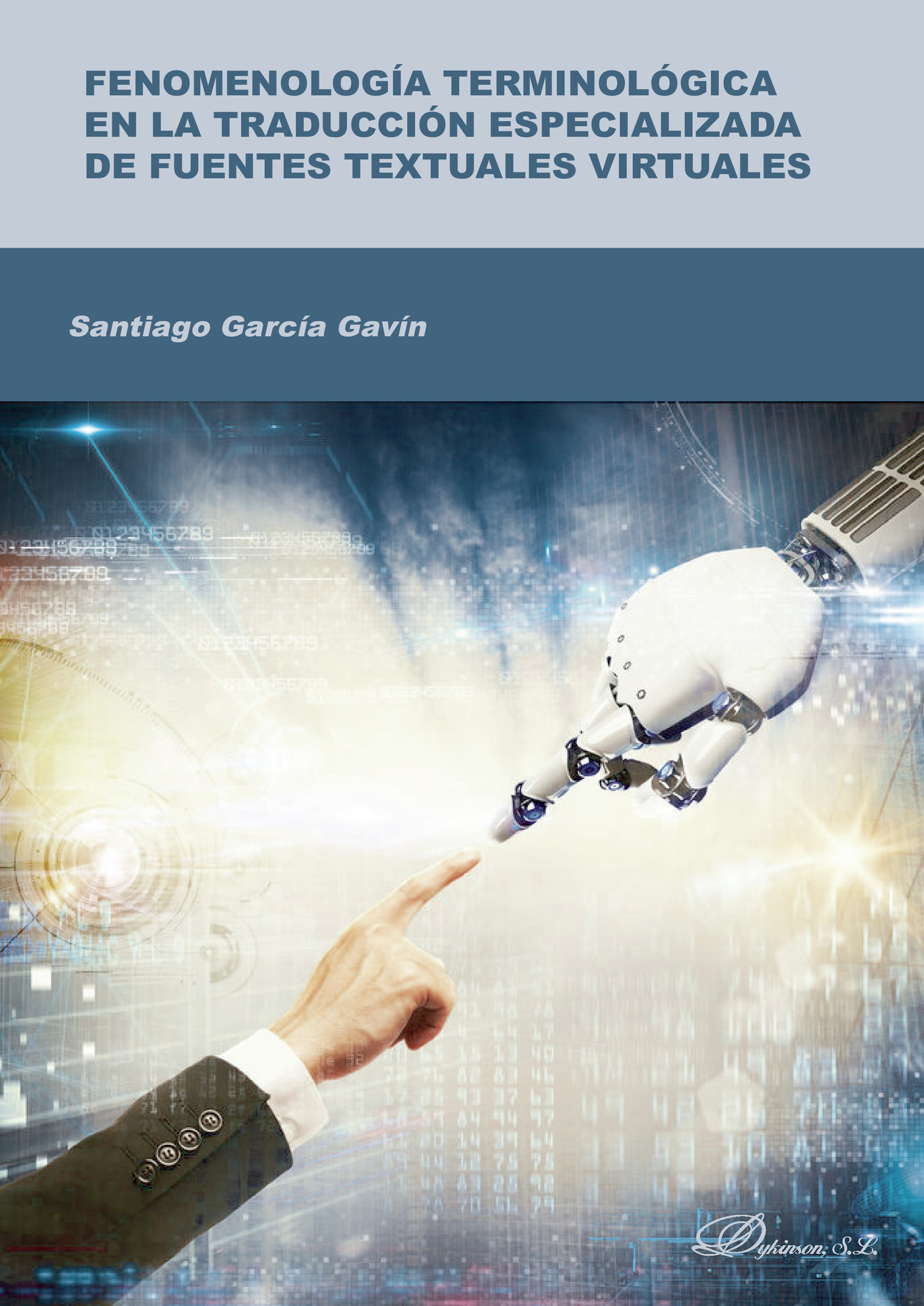 Portada de Fenomenología terminológica en la traducción especializada de fuentes textuales virtuales.