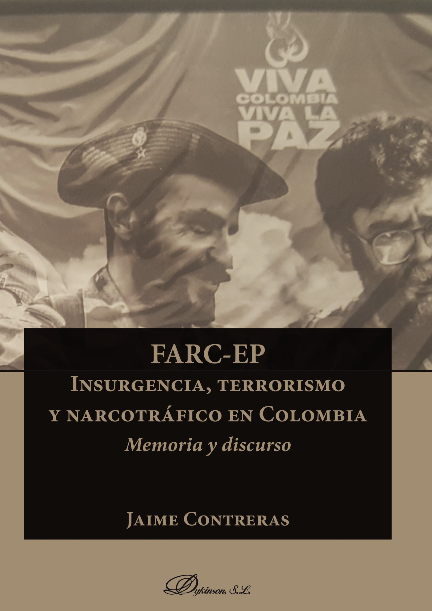 Portada de FARC-EP. Insurgencia, terrorismo y narcotráfico en Colombia.Memoria y discurso
