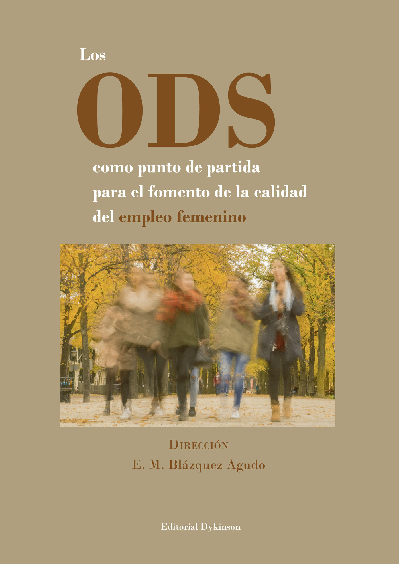 Portada de Los ODS como punto de partida para el fomento de la calidad del empleo femenino.
