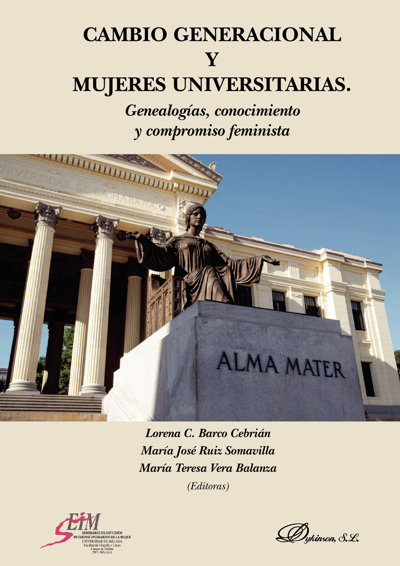 Portada de Cambio generacional y mujeres universitarias.Genealogías, conocimiento y compromiso feminista
