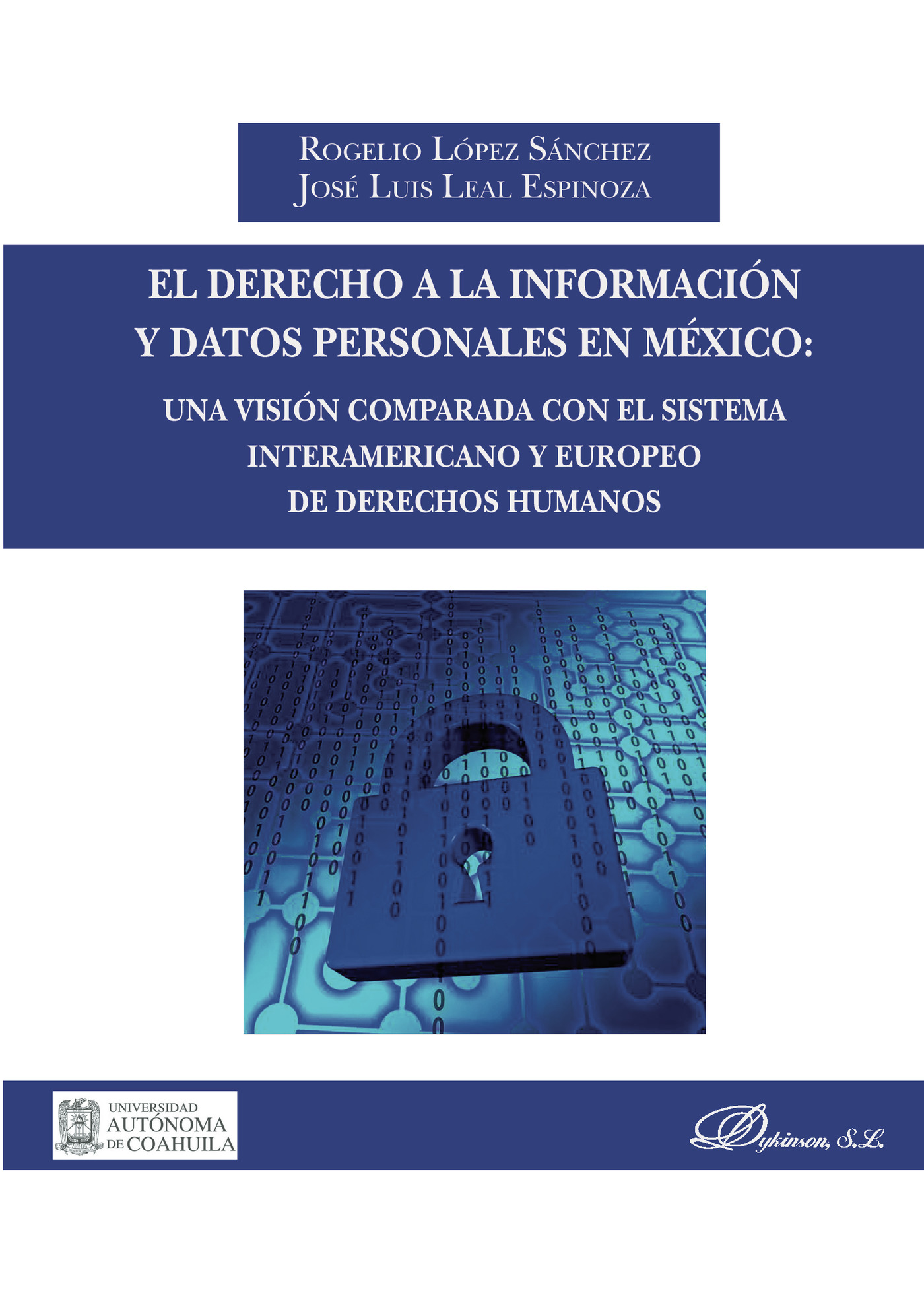 Portada de El derecho a la información y datos personales en México: una visión comparada con el sistema interamericano y europeo de derechos humanos.