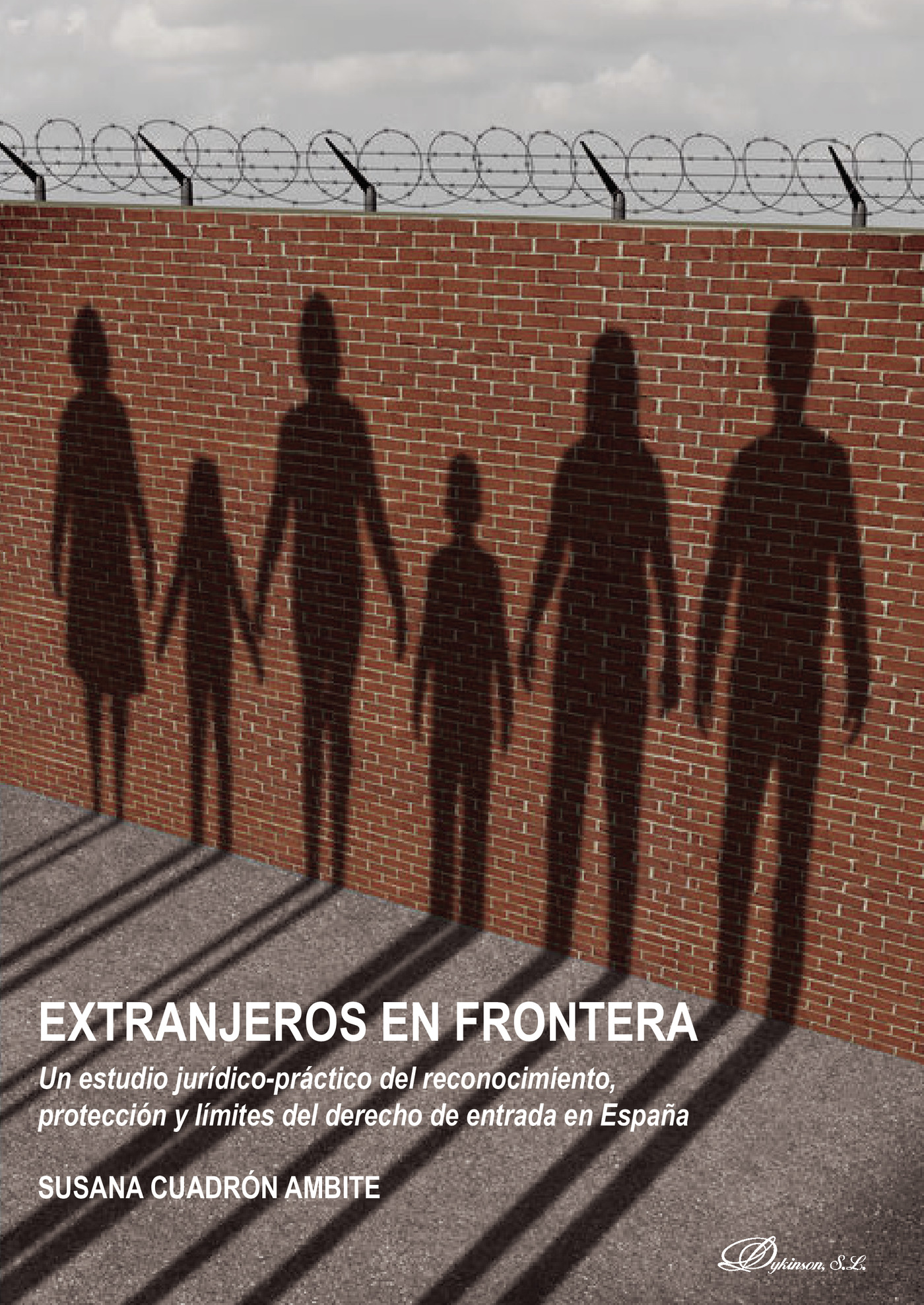 Portada de Extranjeros en frontera.Un estudio jurídico-práctico del reconocimiento, protección y límites del derecho de entrada en España