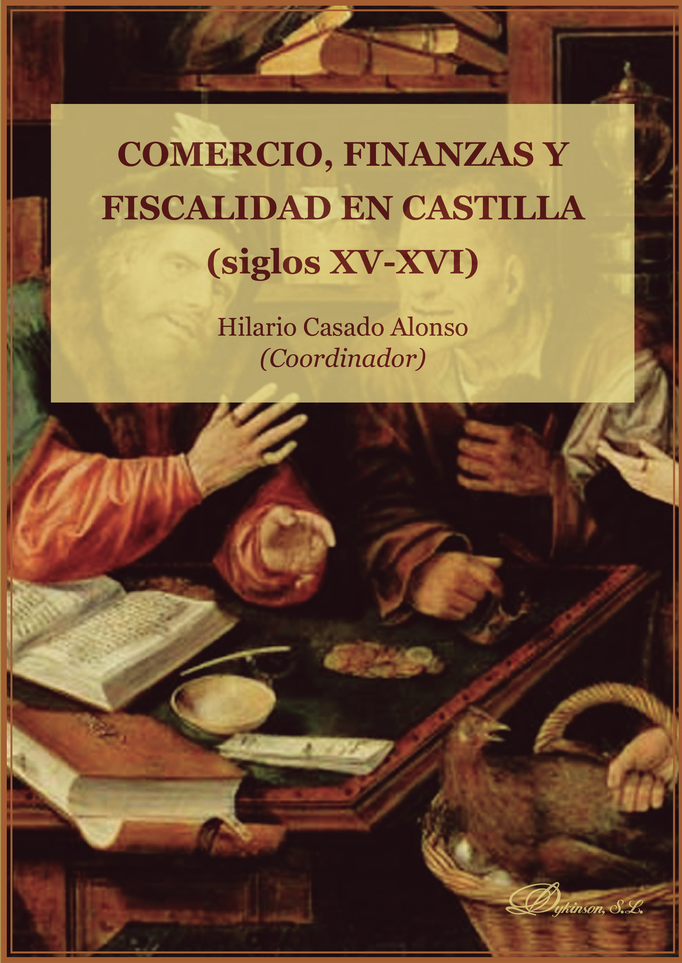 Portada de Comercio, finanzas y fiscalidad en Castilla (siglos XV y XVI).