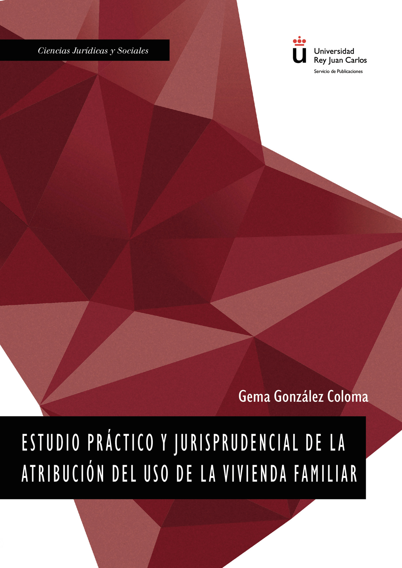 Portada de Estudio práctico y jurisprudencial de la atribución del uso de vivienda familiar.