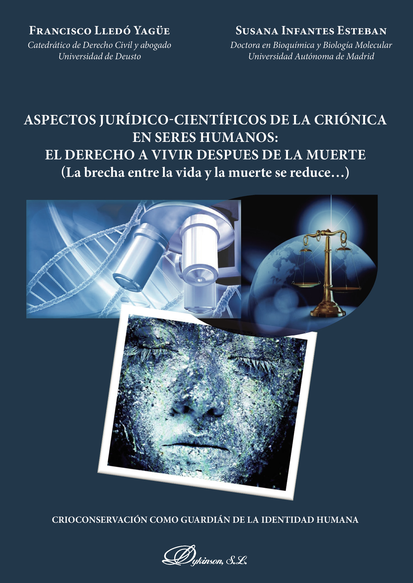 Portada de Aspectos jurídico-científicos de la criónica en seres humanos: el derecho a vivir después de la muerte.La brecha entre la vida y la muerte se reduce...