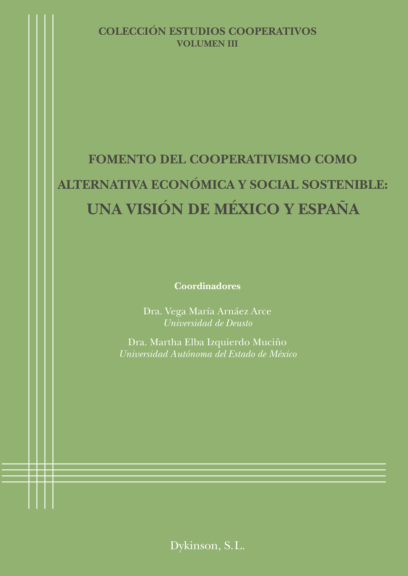 Portada de Fomento del cooperativismo como alternativa económica y social sostenible: Una visión de México y España.