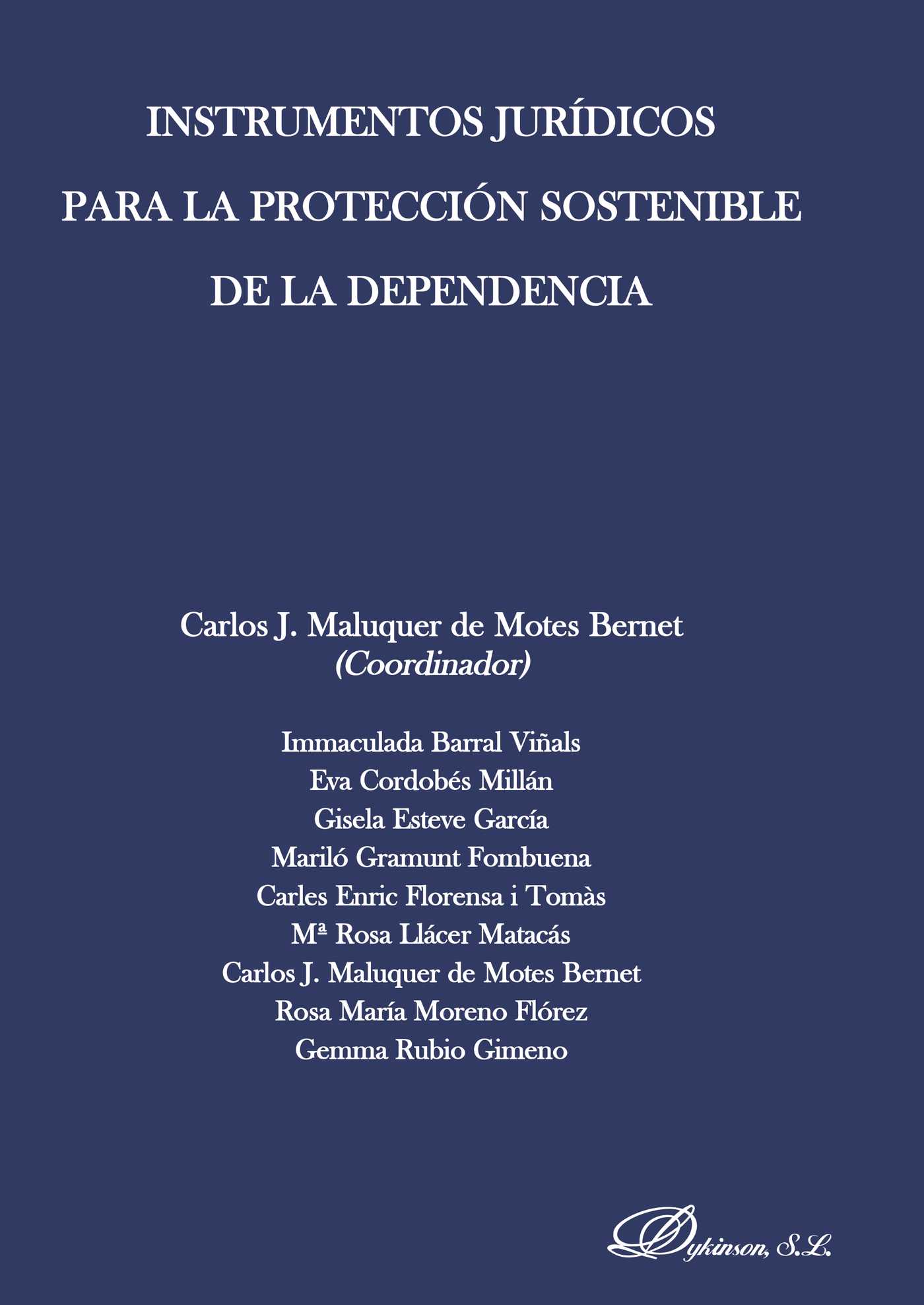 Portada de Instrumentos jurídicos para la protección sostenible de la dependencia