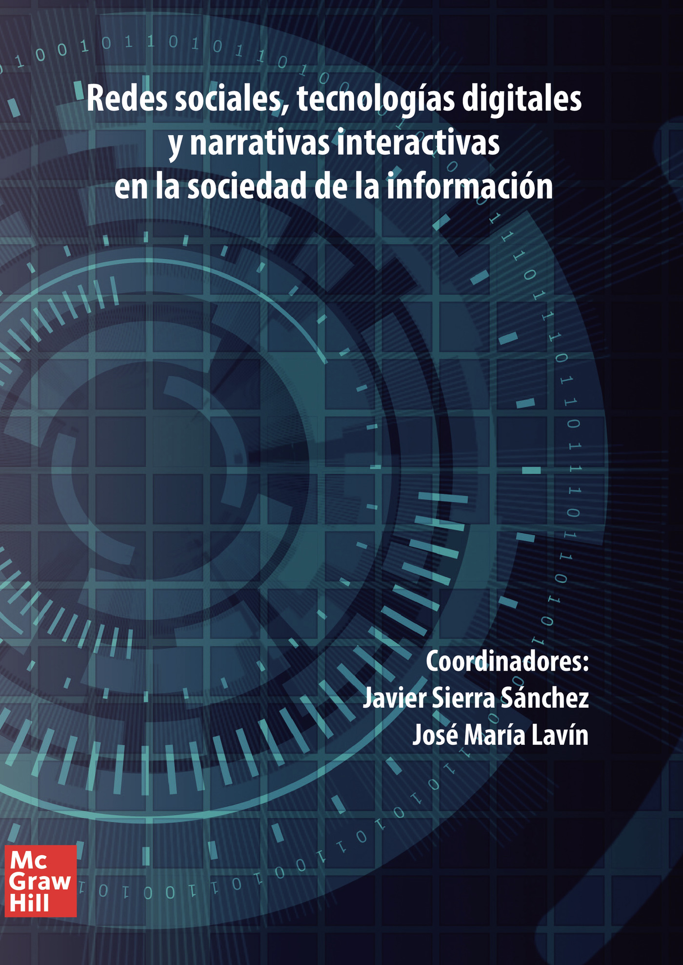 Portada de REDES SOCIALES, TECNOLOGÍAS DIGITALES Y NARRATIVAS INTERACTIVAS EN LA SOCIEDAD DE LA INFORMACIÓN