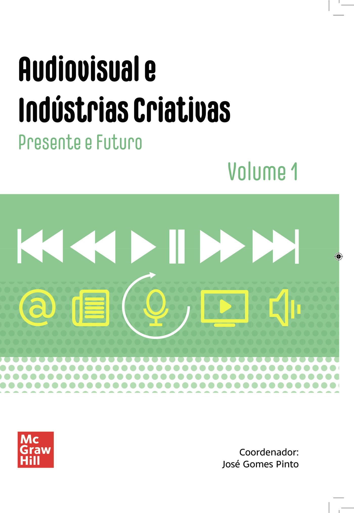 Portada de Audiovisual e Industrias Criativas, Volume 1