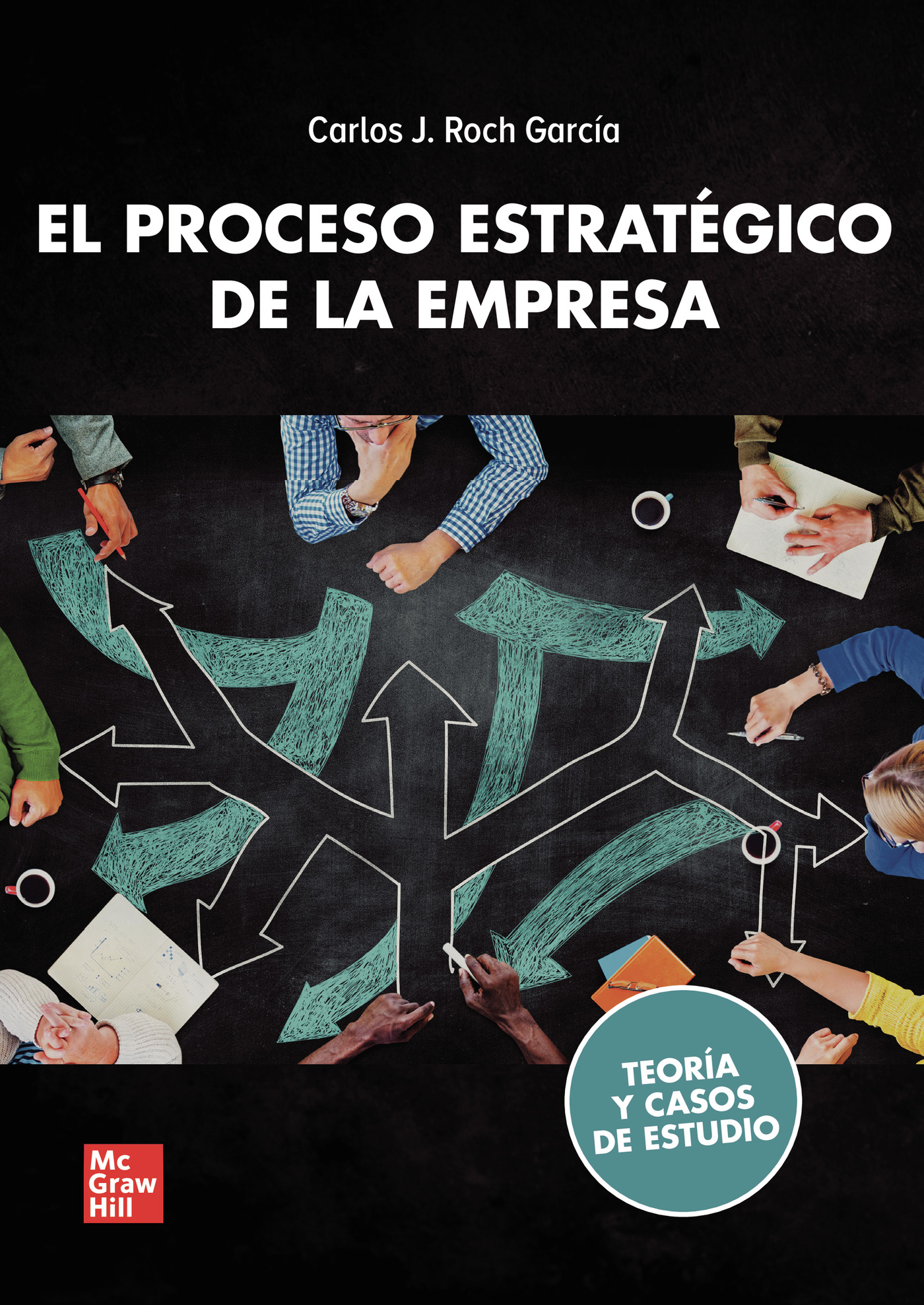 Portada de El proceso estratégico de la empresa: teoría y casos de estudio · Carlos Javier Roch García