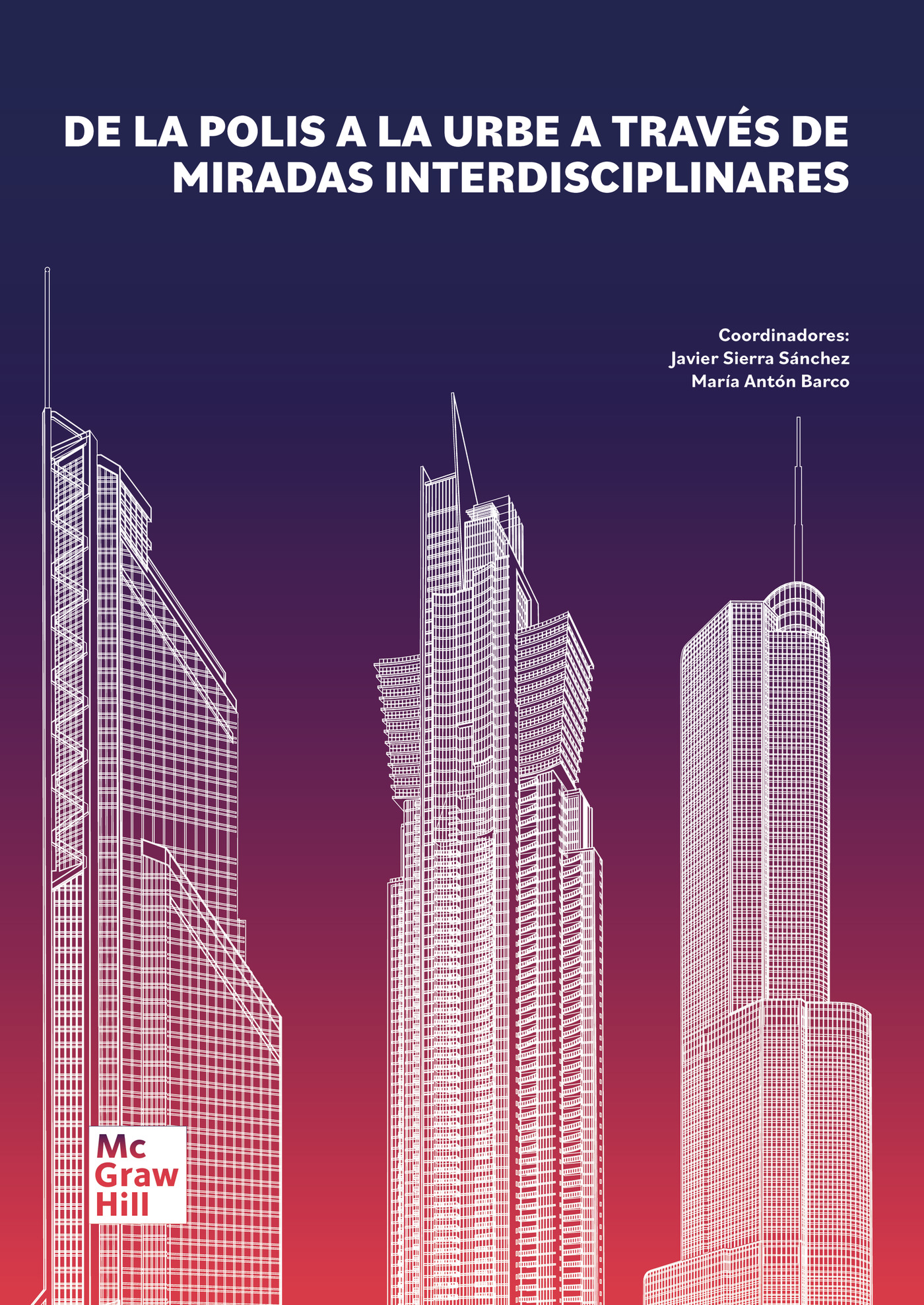 Portada de De la polis a la urbe a través de miradas interdisciplinares