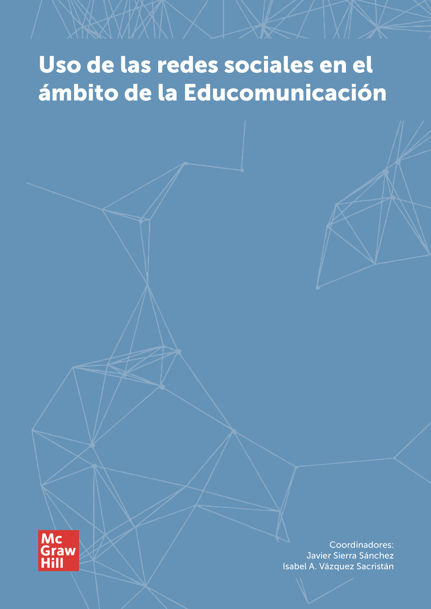 Portada de Uso de las redes sociales en el ámbito de la Educomunicación