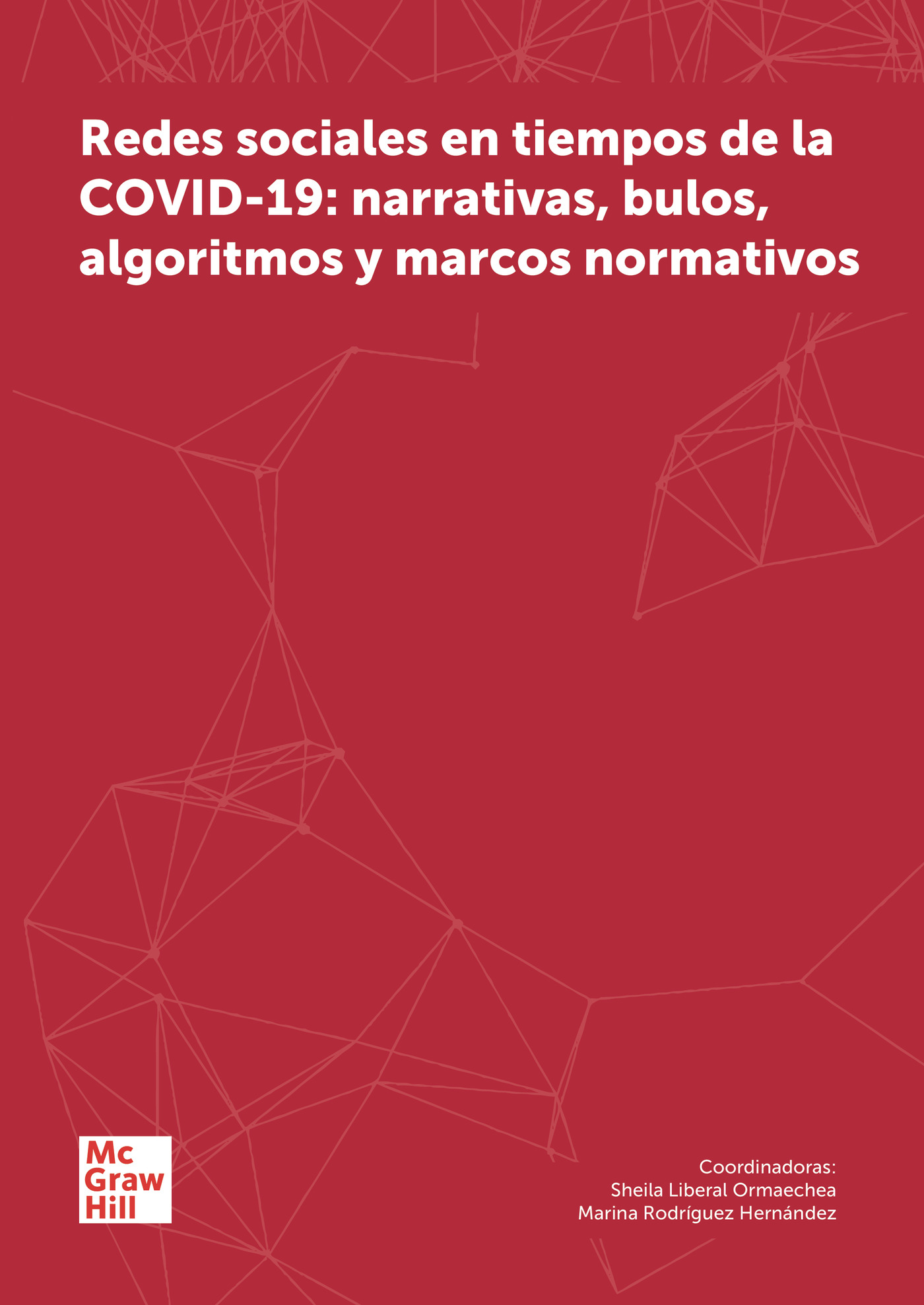 Portada de Redes sociales en tiempos de la COVID-19: narrativas, bulos, algoritmos y marcos normativos