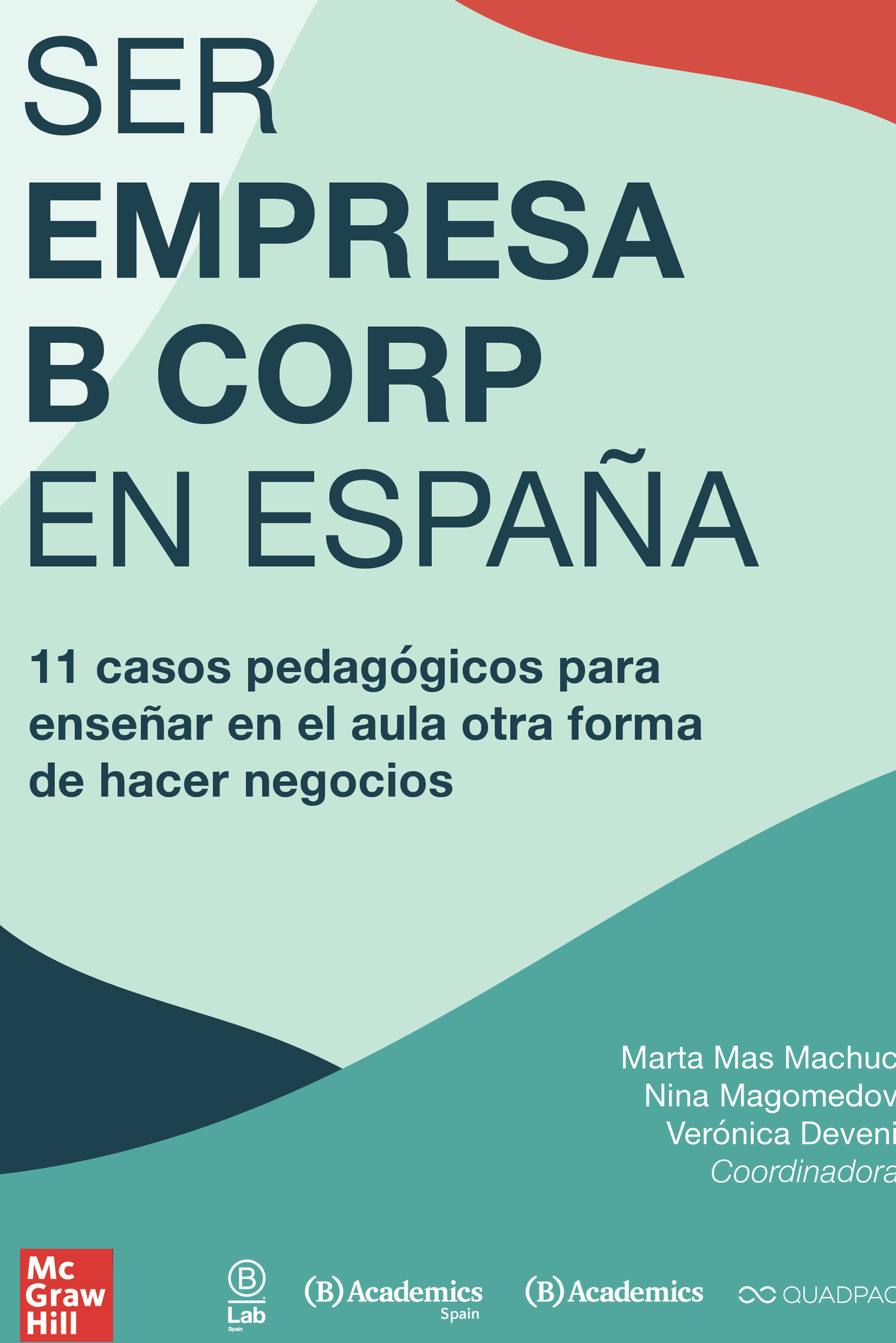 Portada de SER EMPRESA B CORP EN ESPAÑA · Mas Machuca Nina Magomedova Verónica Devenin