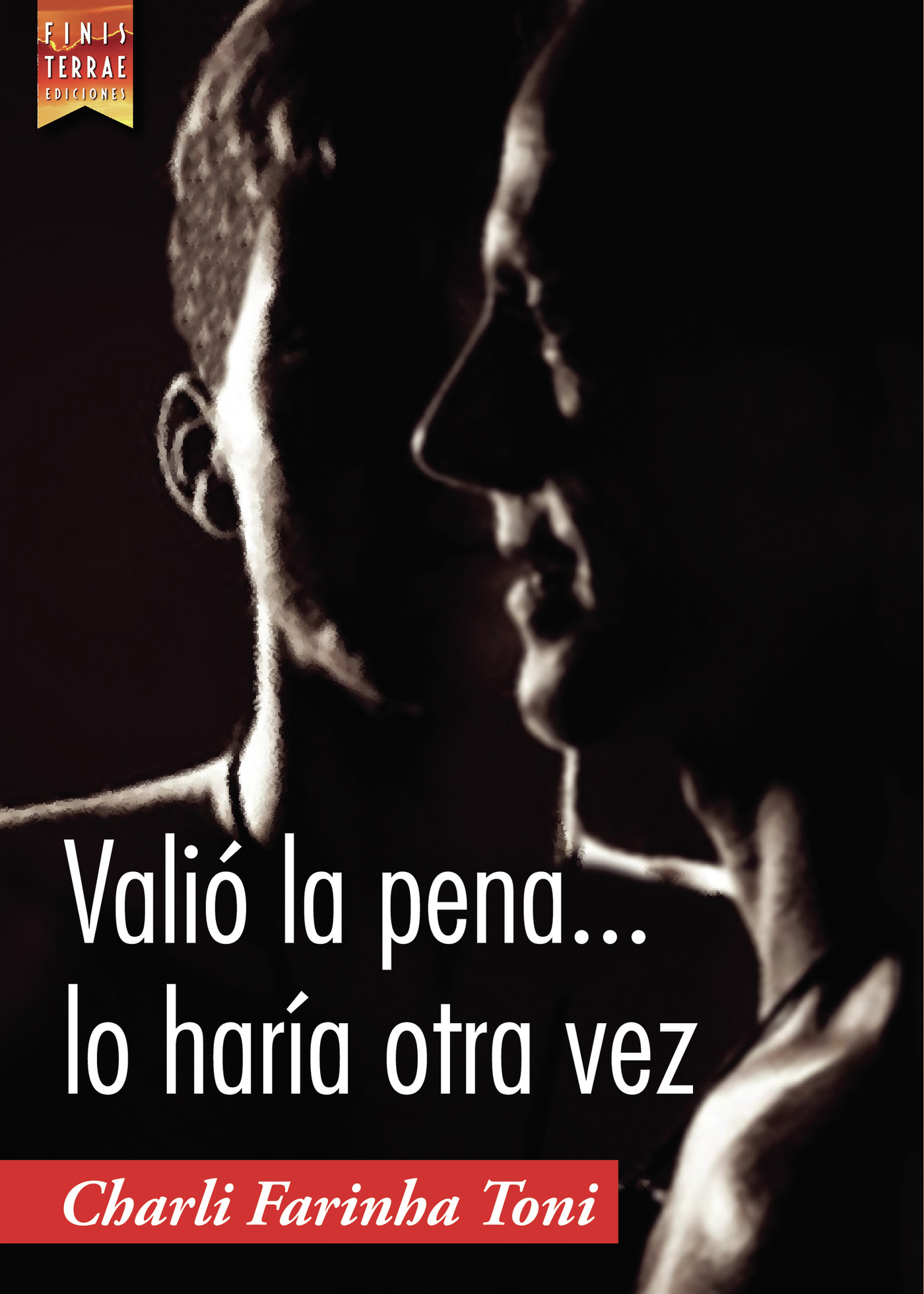 Portada de Valió la pena... lo haría otra vez