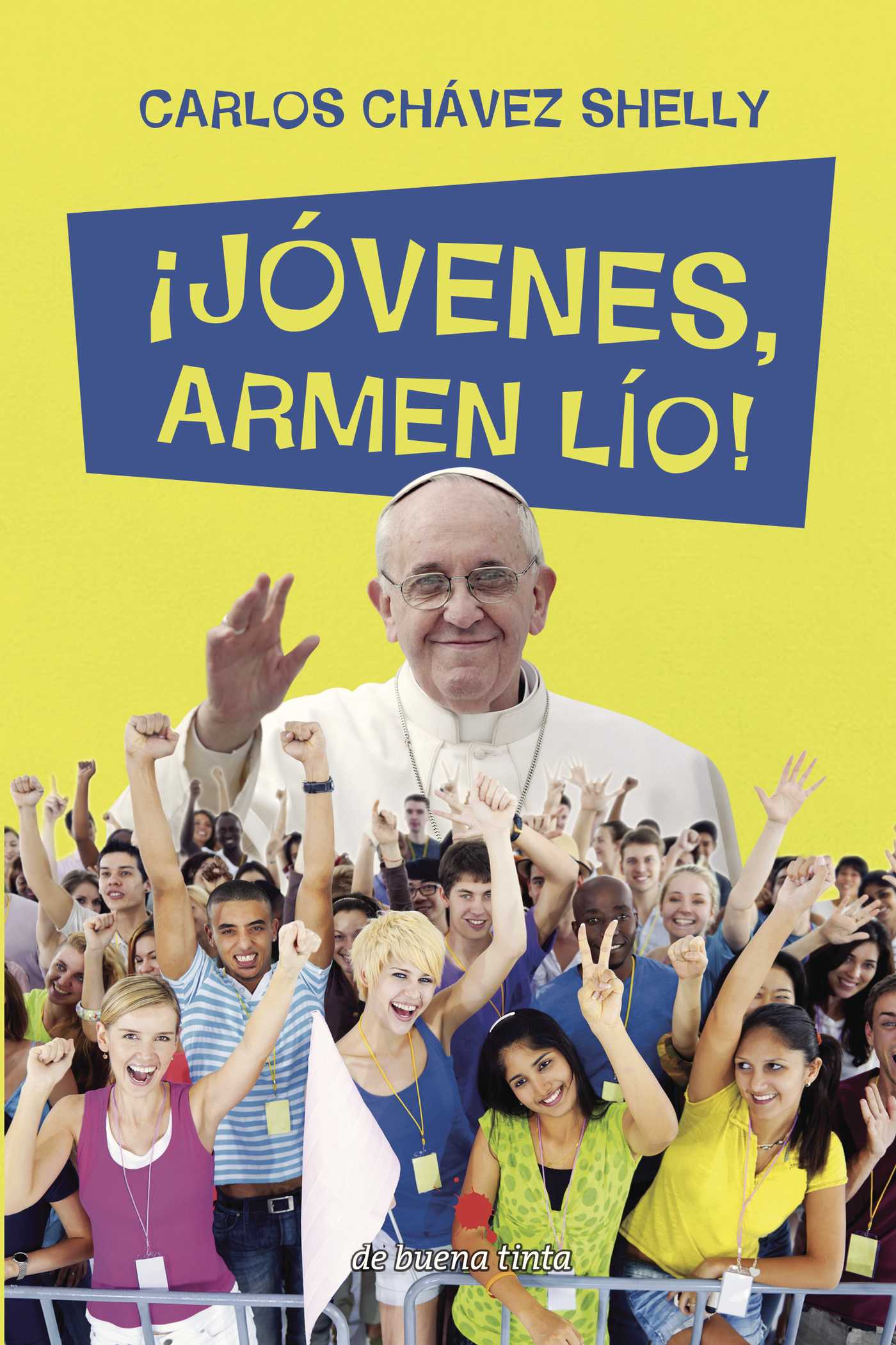 Portada de ¡Jóvenes, armen lío!