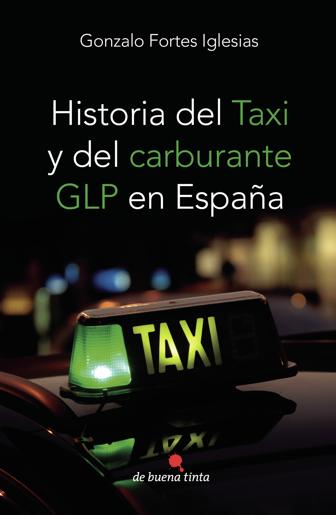 Portada de Historia del taxi y del carburante GLP en España