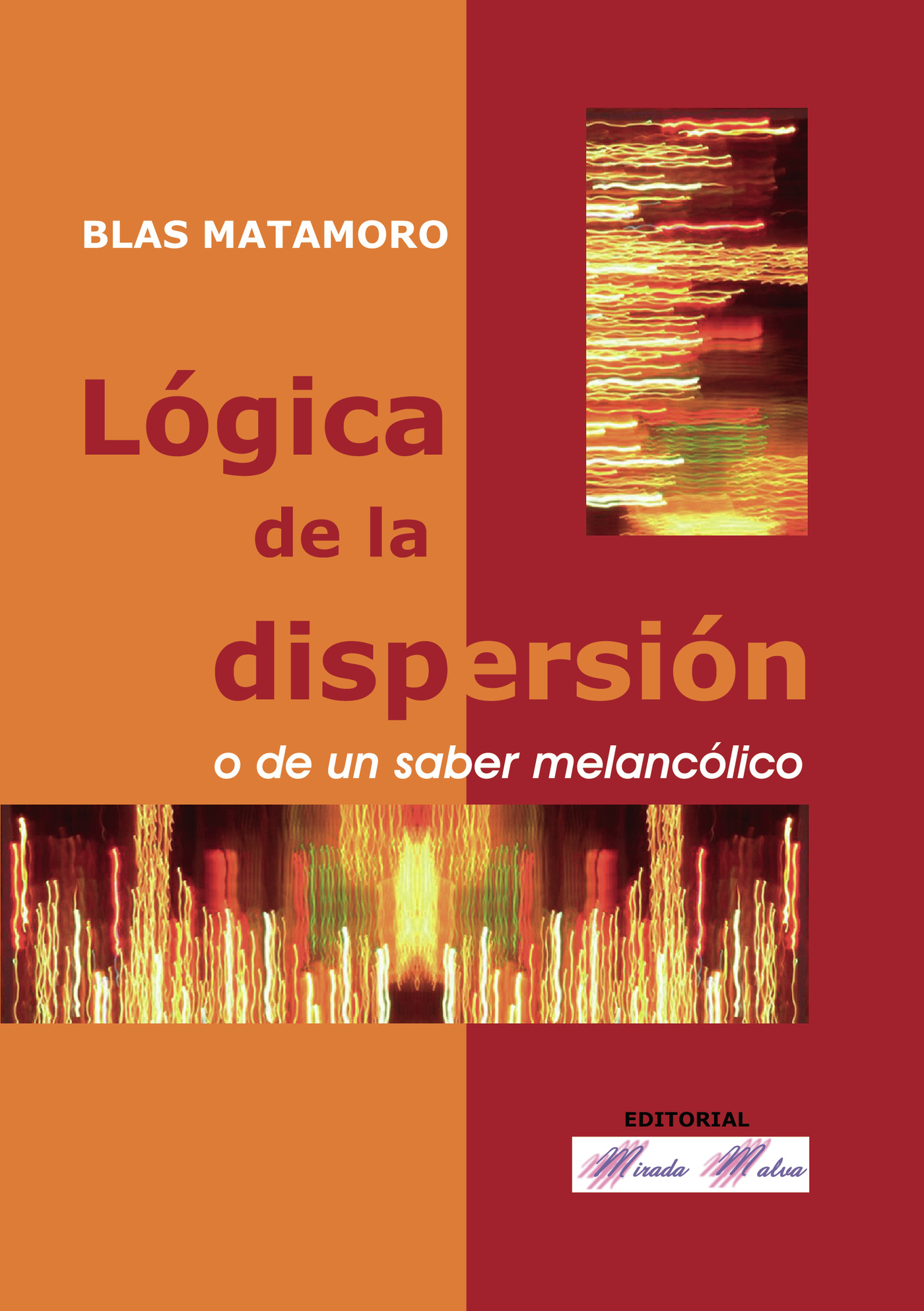 Portada de Lógica de la dispersión o de un saber melancólico