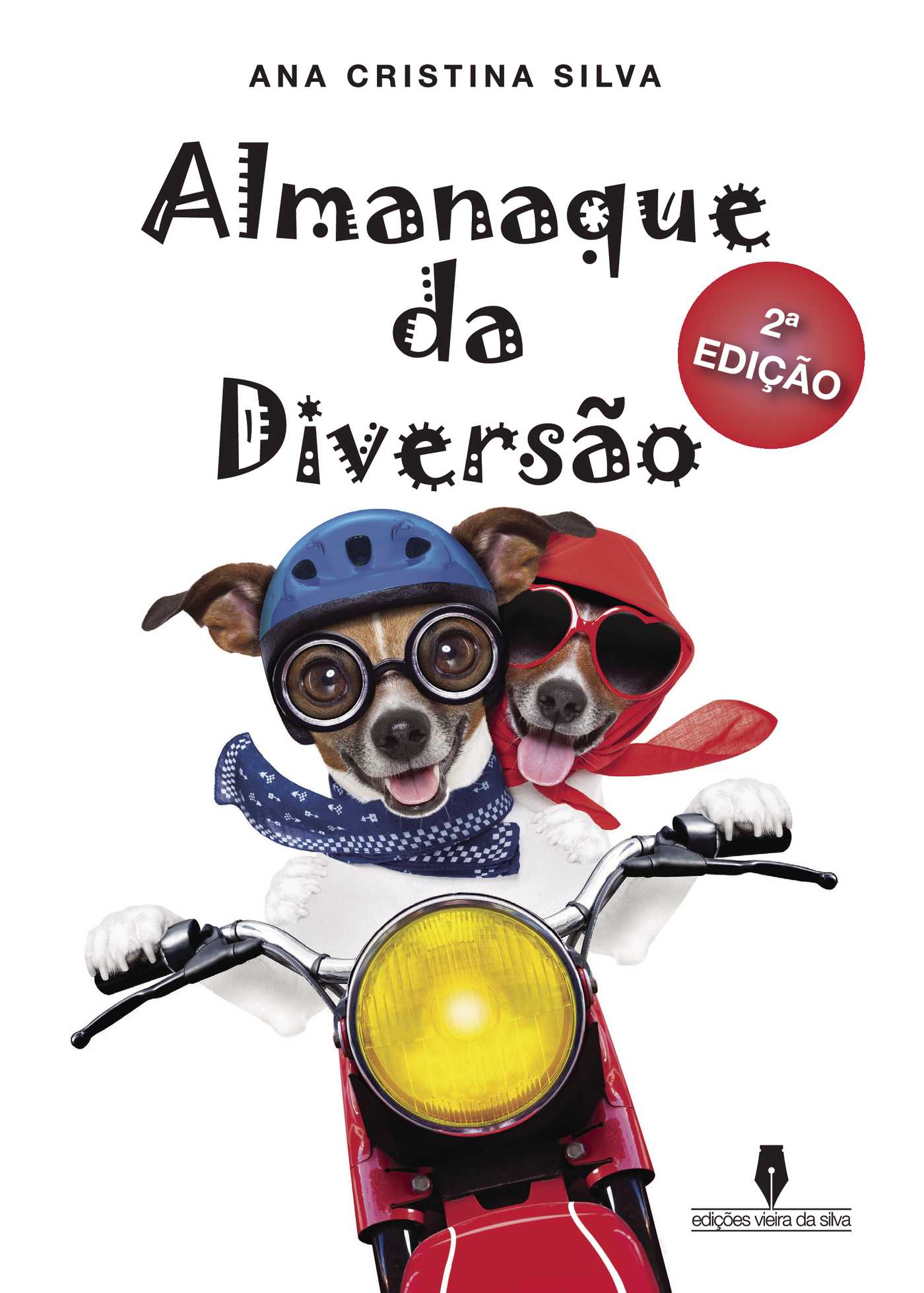 Portada de ALMANAQUE DA DIVERSÛÉO 2ªedic. · Ana Cristina Silva