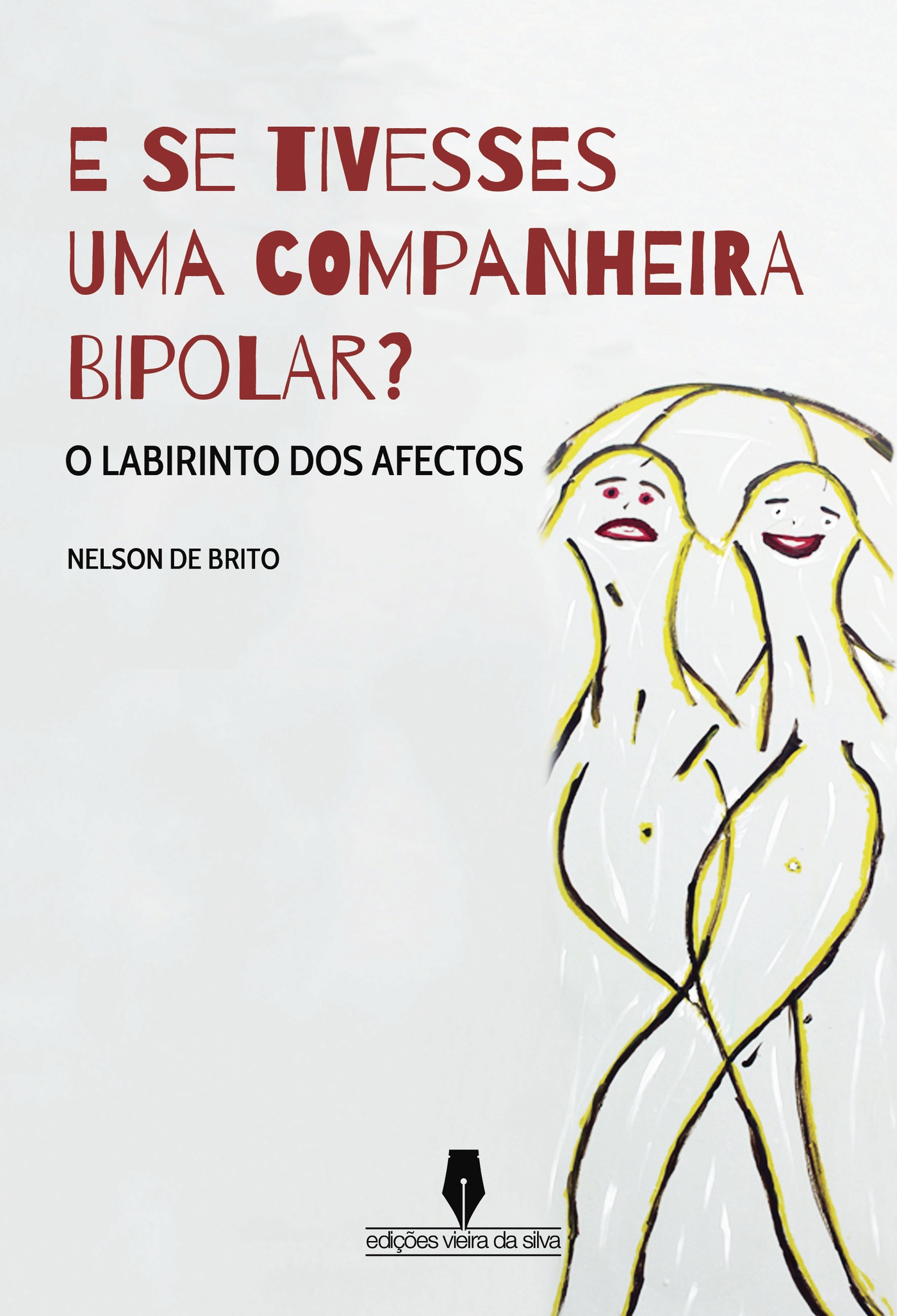 Portada de E SE TIVESSES UMA COMPANHEIRA BIPOLAR? · Nelson de Brito
