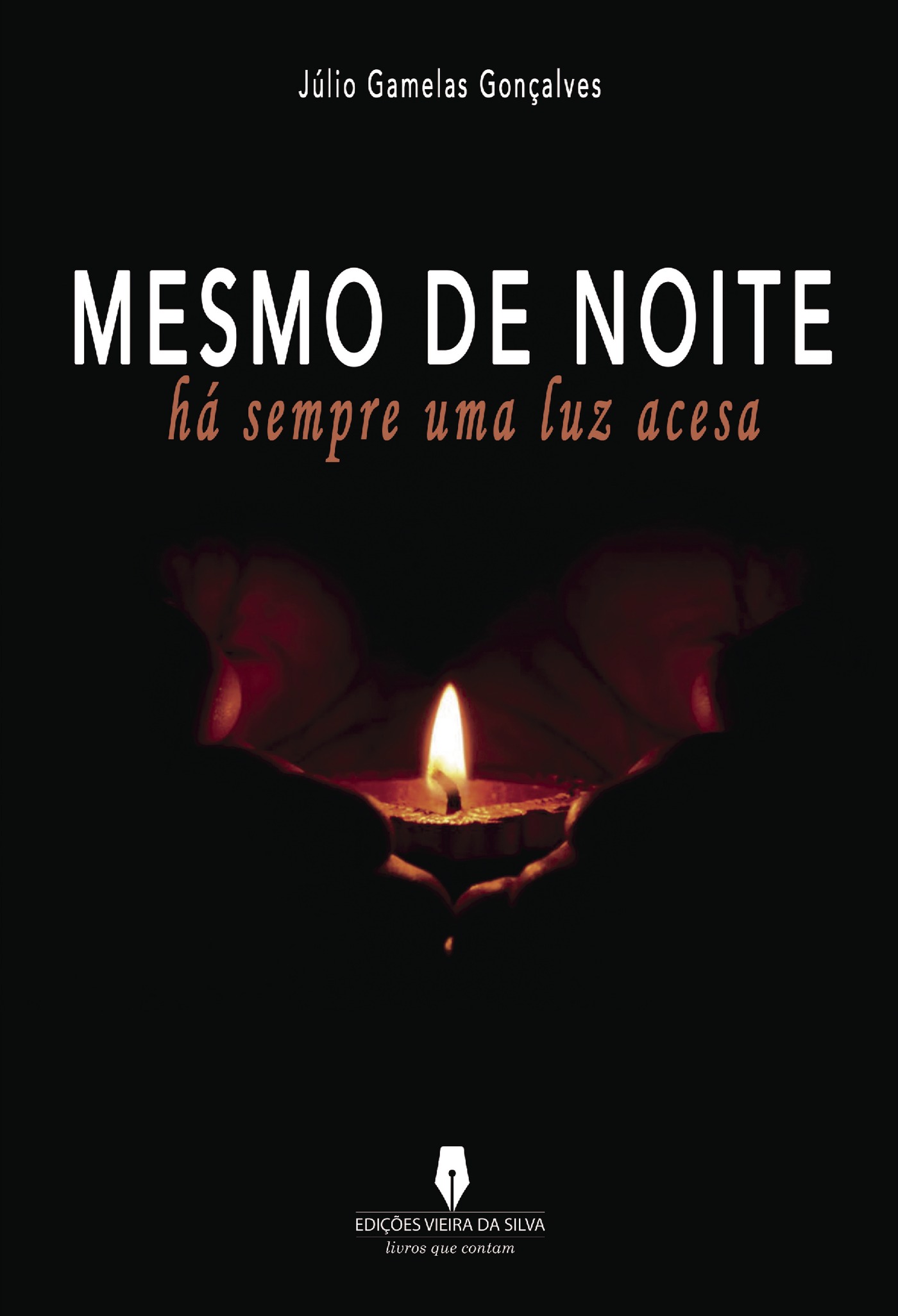 Portada de MESMO DE NOITE HÁ SEMPRE UMA LUZ ACESA · Júlio Gamelas Gonçalves