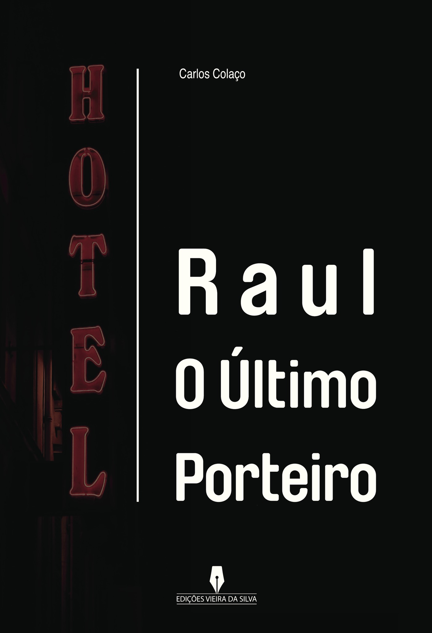 Portada de RAUL O ÚLTIMO PORTEIRO
